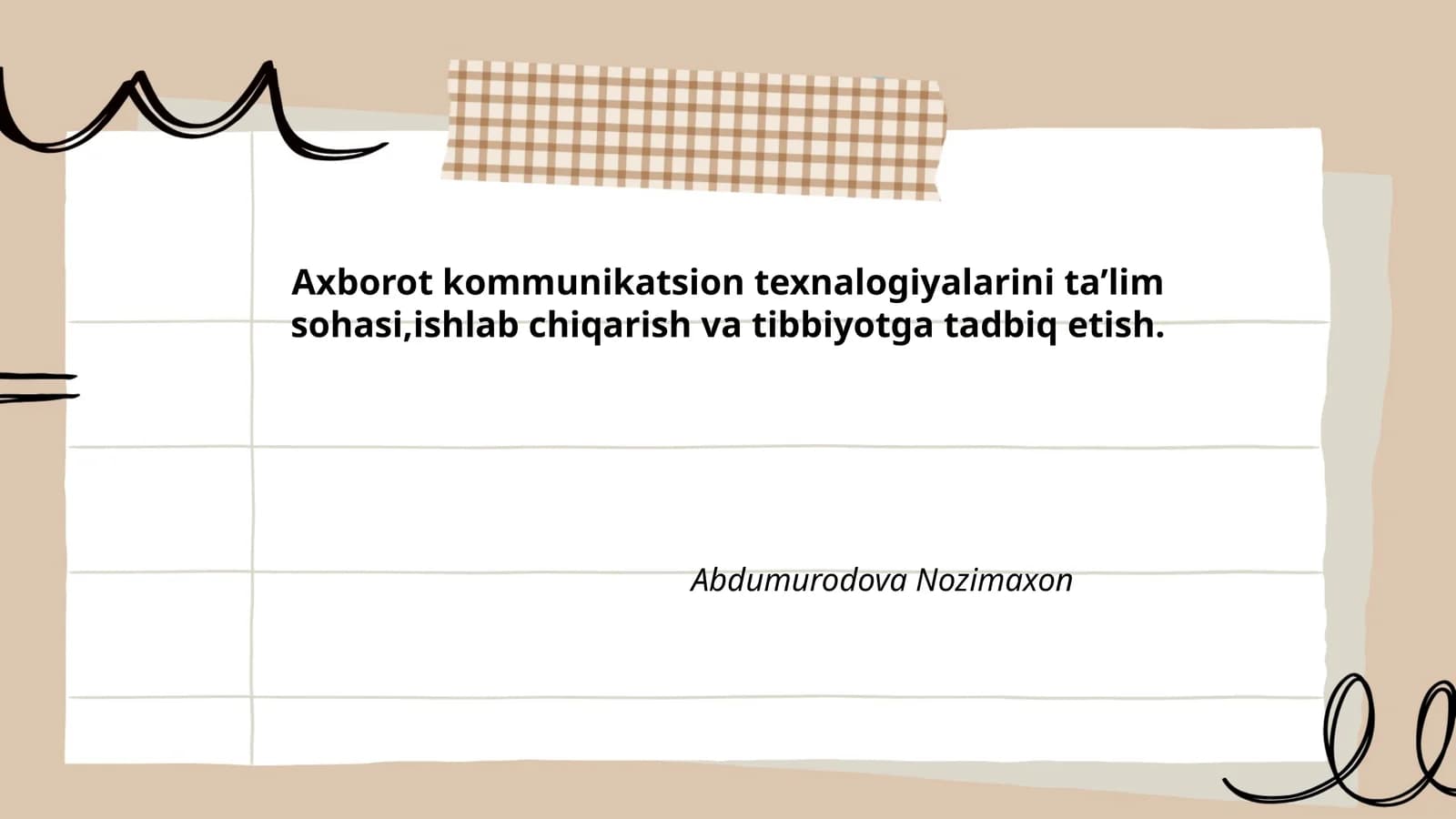 Axborot kommunikatsion texnalogiyalarini ta’lim sohasi, ishlab chiqarish va tibbiyotga tadbiq etish