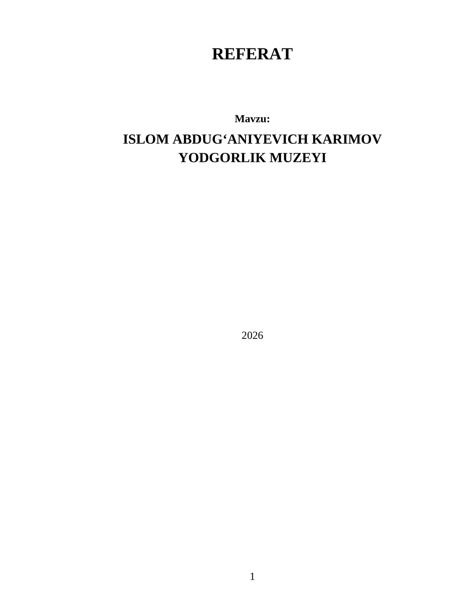 ISLOM ABDUG‘ANIYEVICH KARIMOV YODGORLIK MUZEYI 2026