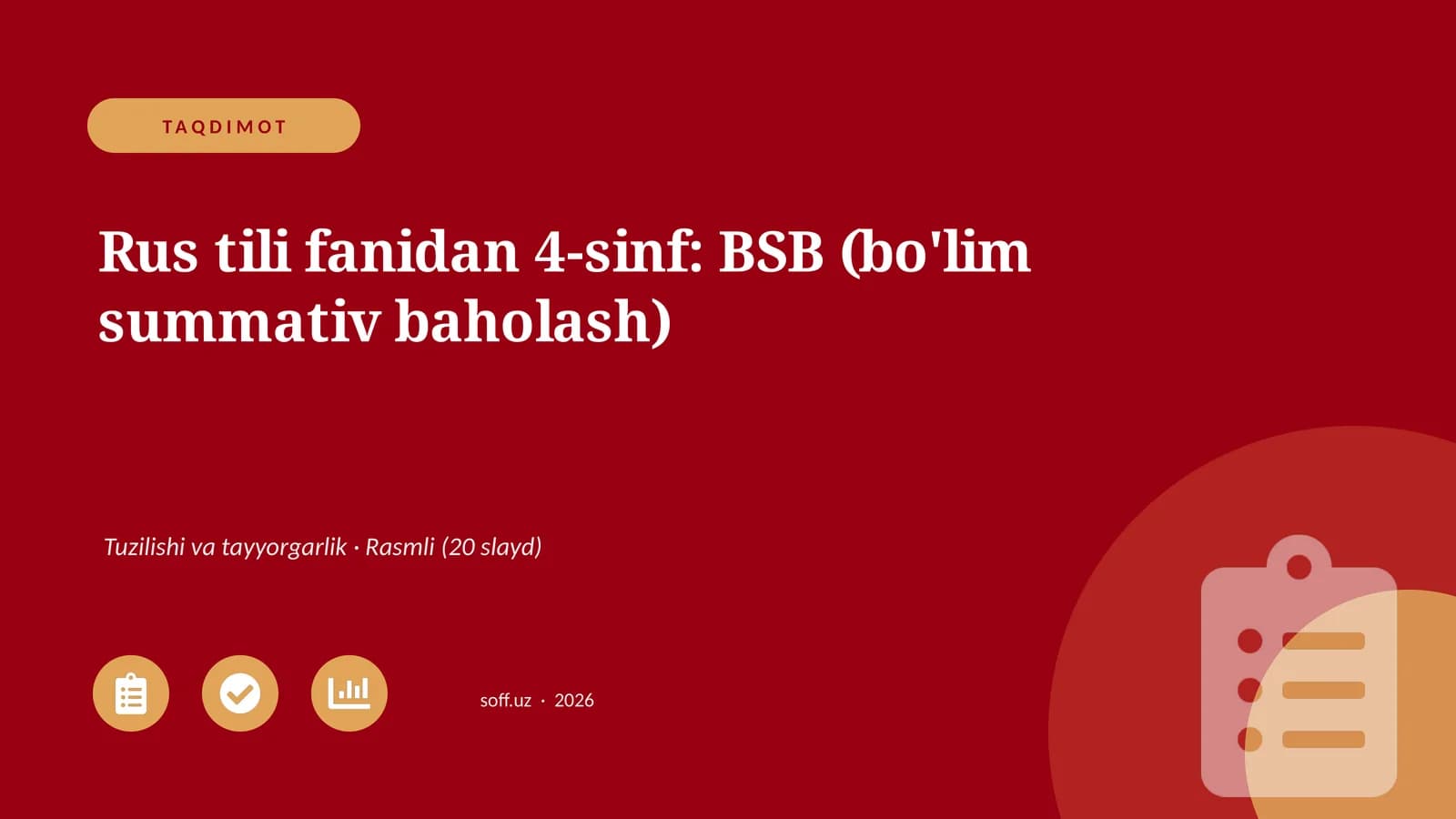 Rus tili fanidan 4-sinf: BSB (bo'lim summativ baholash)