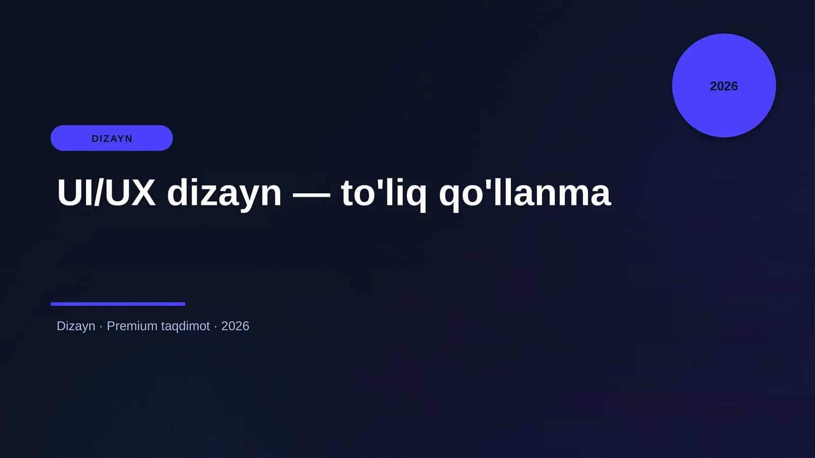 UI/UX dizayn — to'liq qo'llanma