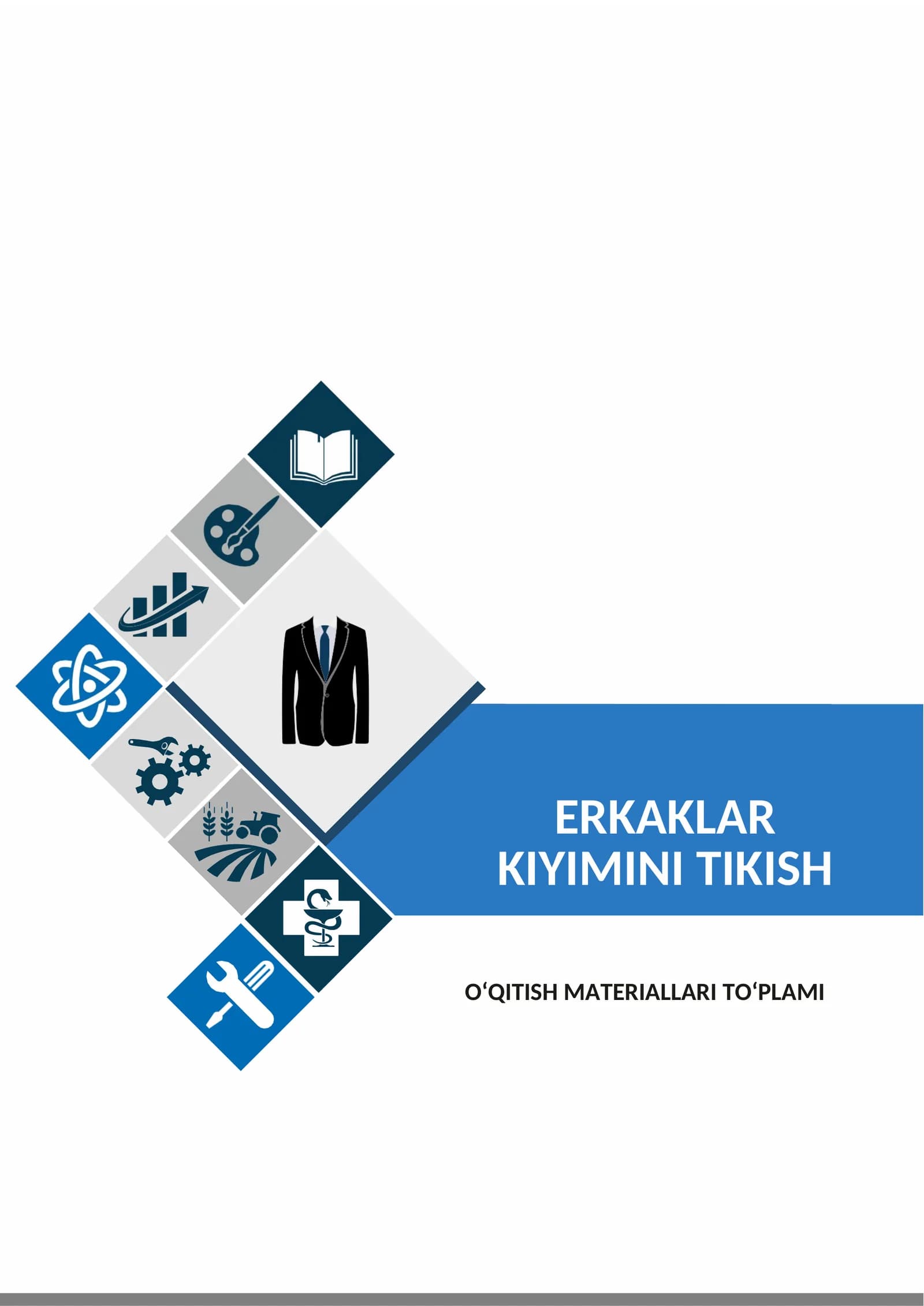 Erkaklar kiyimini tikish texnologiyasi fanidan O‘QITISH MATERIALLARI TO‘PLAMI