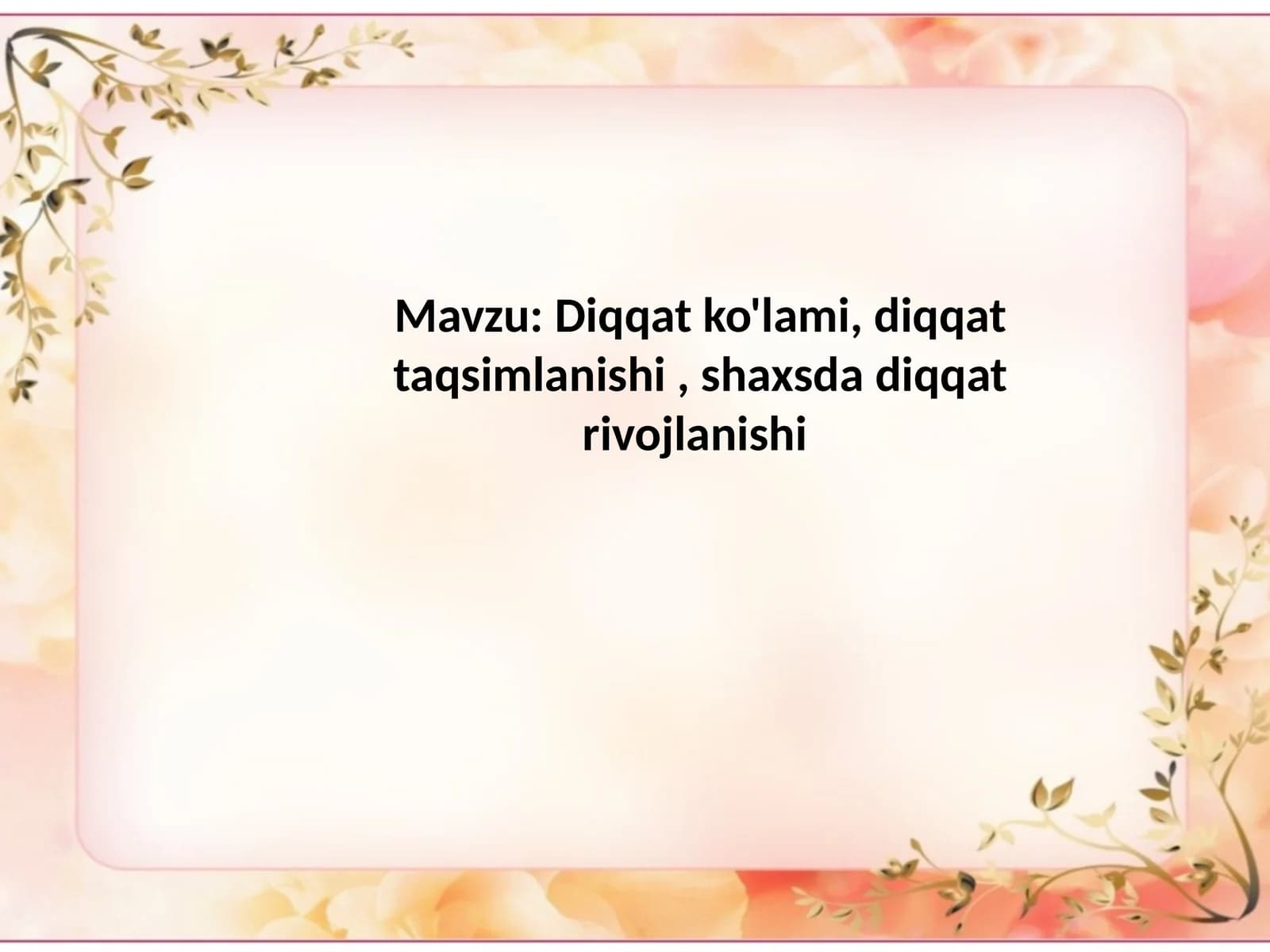 Shaxsda  diqqat  rivojlanishi