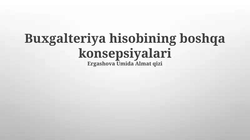 Buxgalteriya Hisobining Boshqa Konsepsiyalari