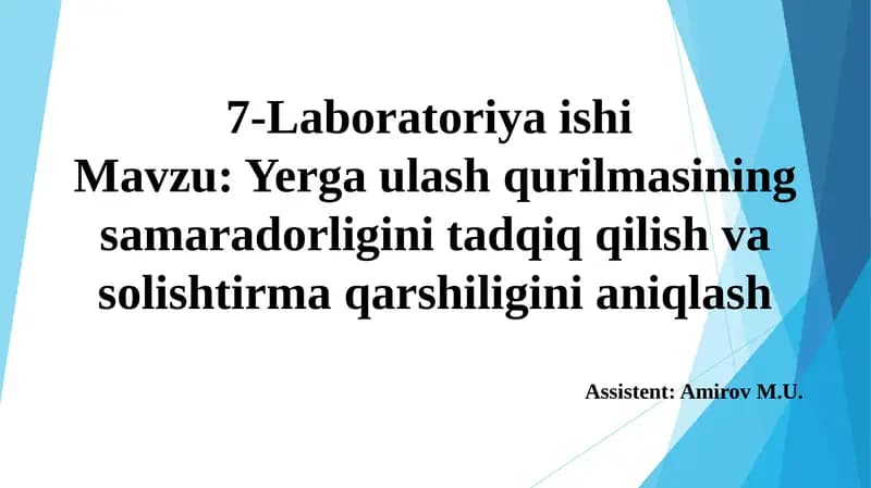 Yerga ulash qurilmasining samaradorligini tadqiq qilish va solishtirma qarshiligini aniqlash