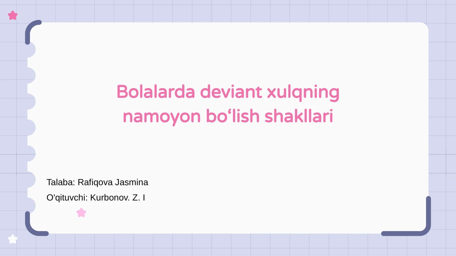 Bolalarda deviant xulqning namoyon bo‘lish shakllari