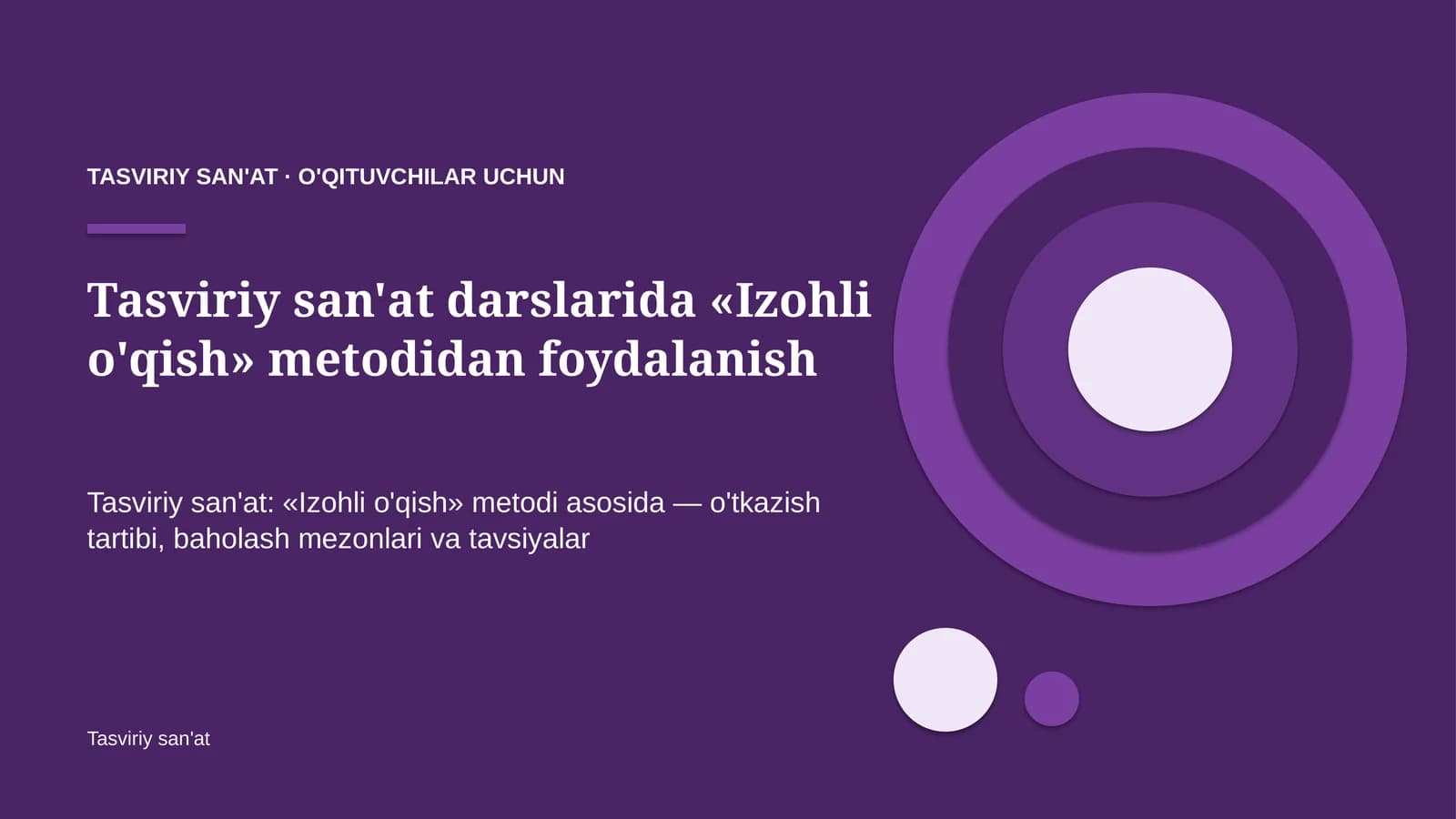 tasviriy san'at darslarida izohli o'qish metodidan foydalanish 7261