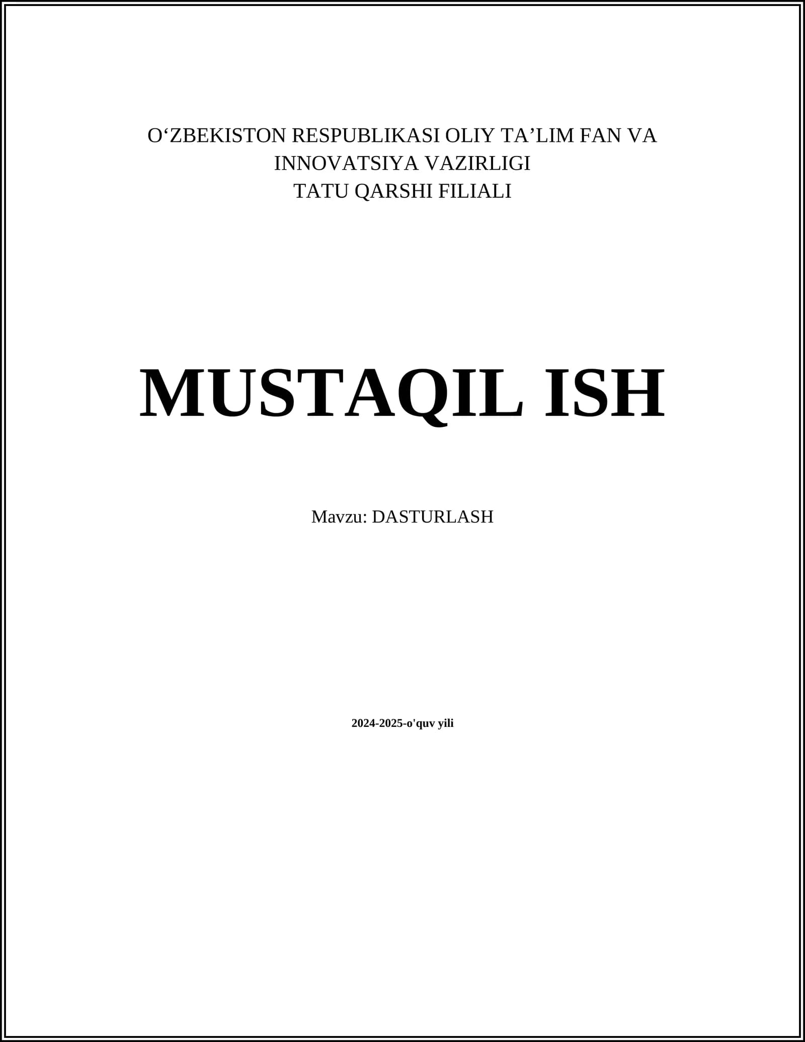 MUSTAQIL ISH Mavzu: DASTURLASH