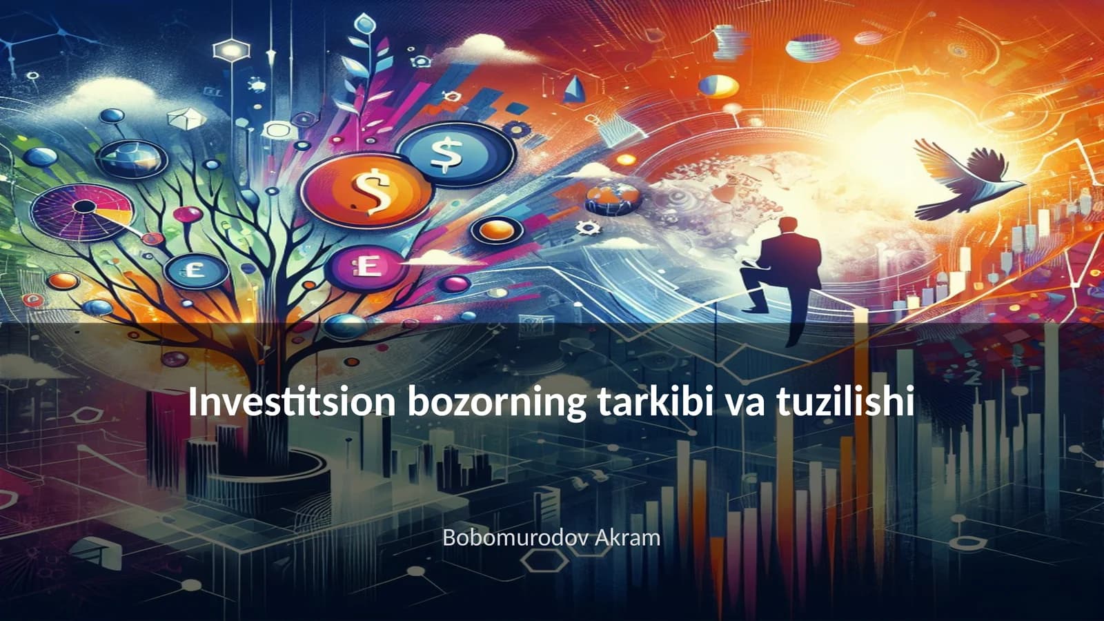 Investitsion bozorning tarkibi va tuzilishi