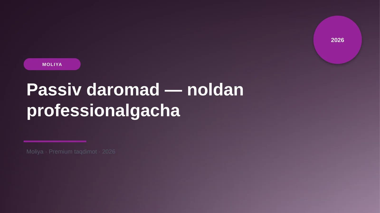 Passiv daromad — noldan professionalgacha