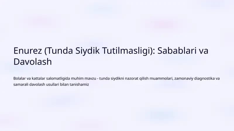 Enurez (Tunda Siydik Tutilmasligi): Sabablari va Davolash