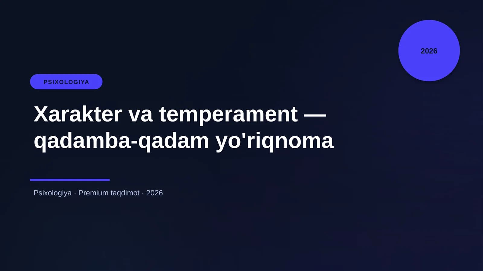 Xarakter va temperament — qadamba-qadam yo'riqnoma