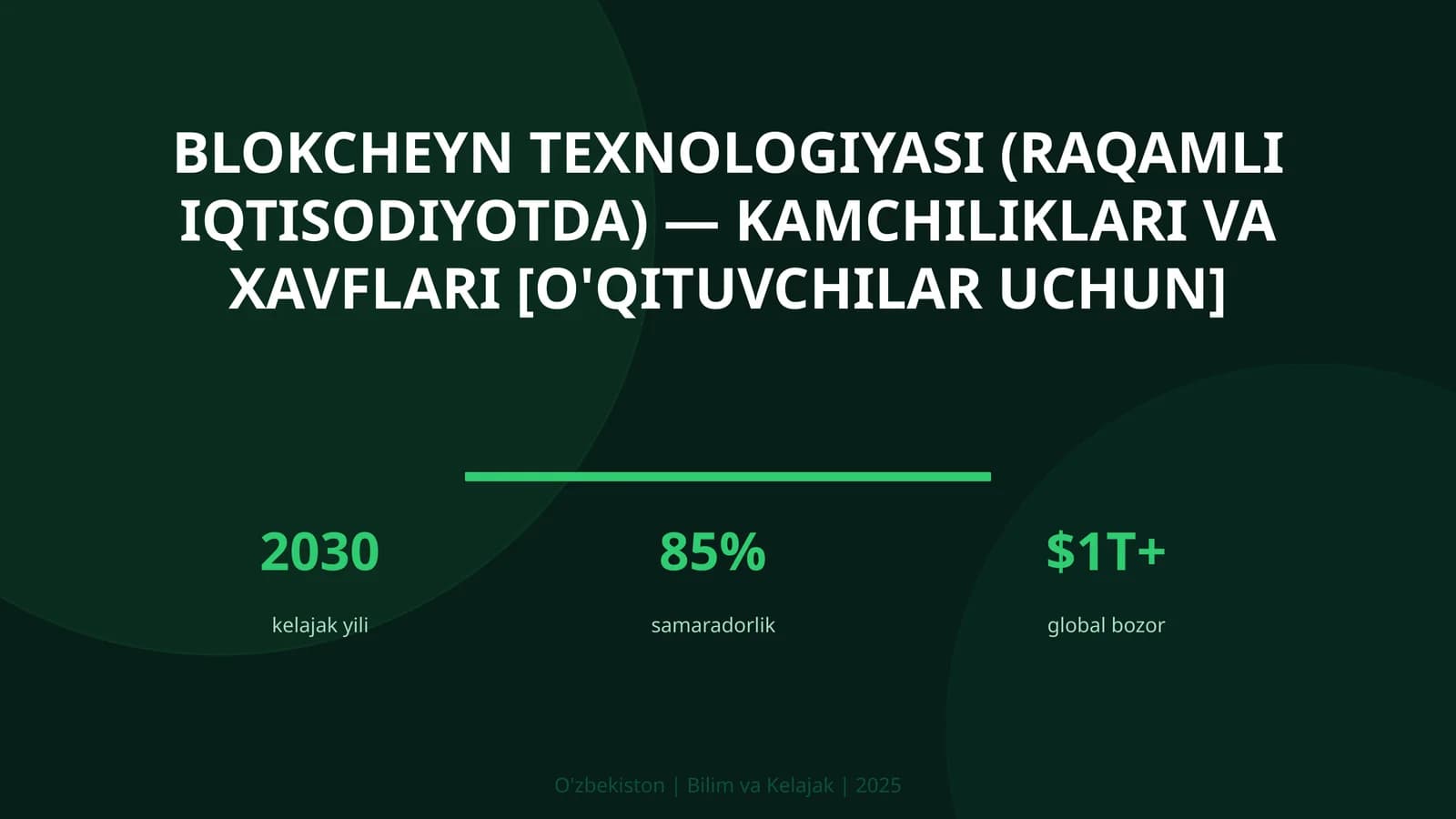 Blokcheyn texnologiyasi (raqamli iqtisodiyotda) — kamchiliklari va xavflari [o'qituvchilar uchun]