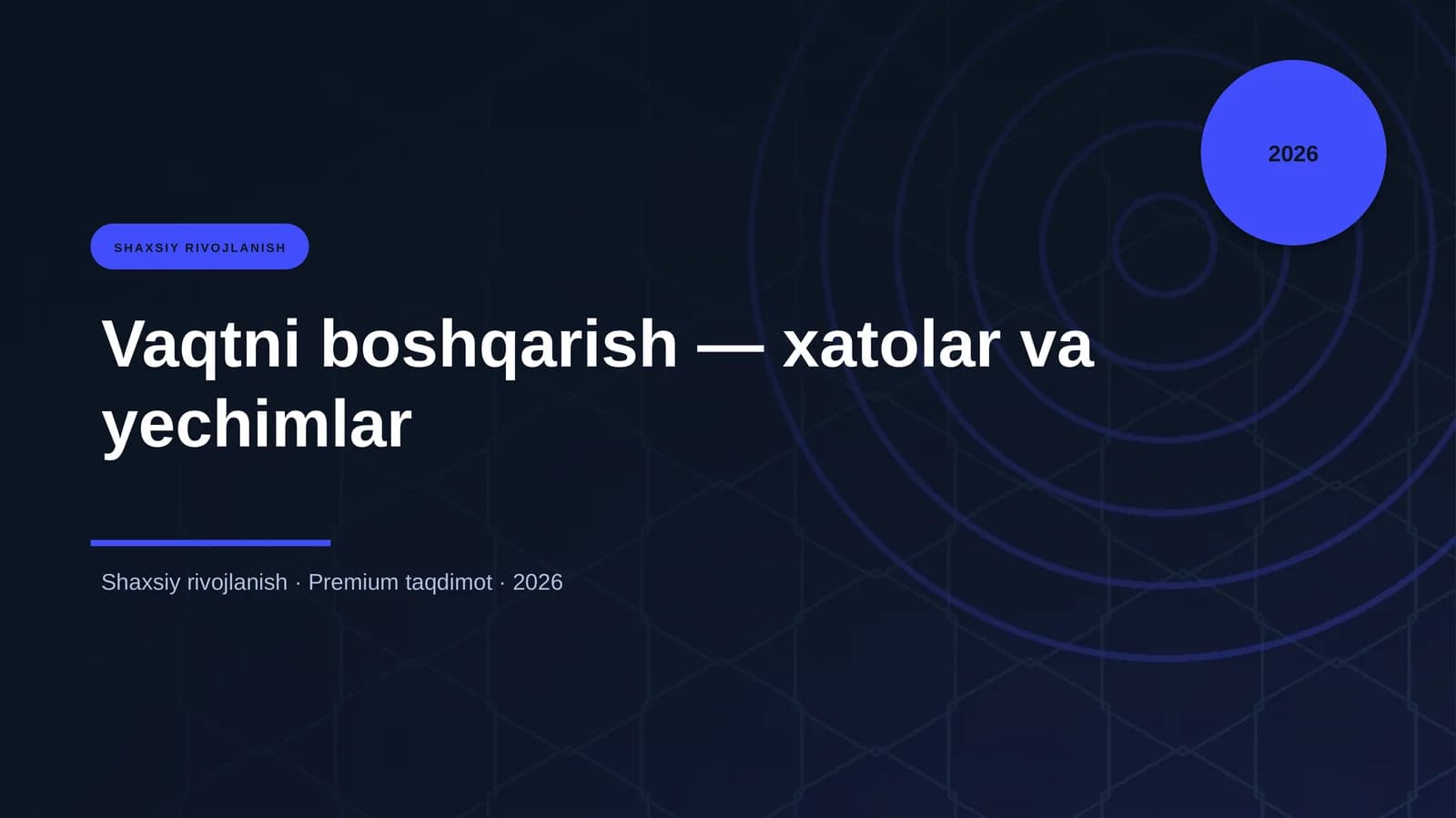 Vaqtni boshqarish — xatolar va yechimlar