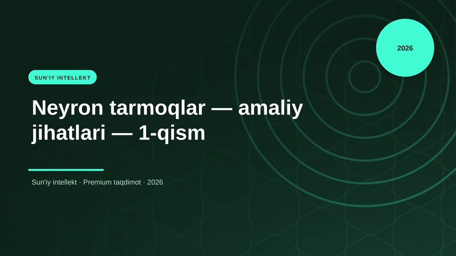 Neyron tarmoqlar — amaliy jihatlari — 1-qism