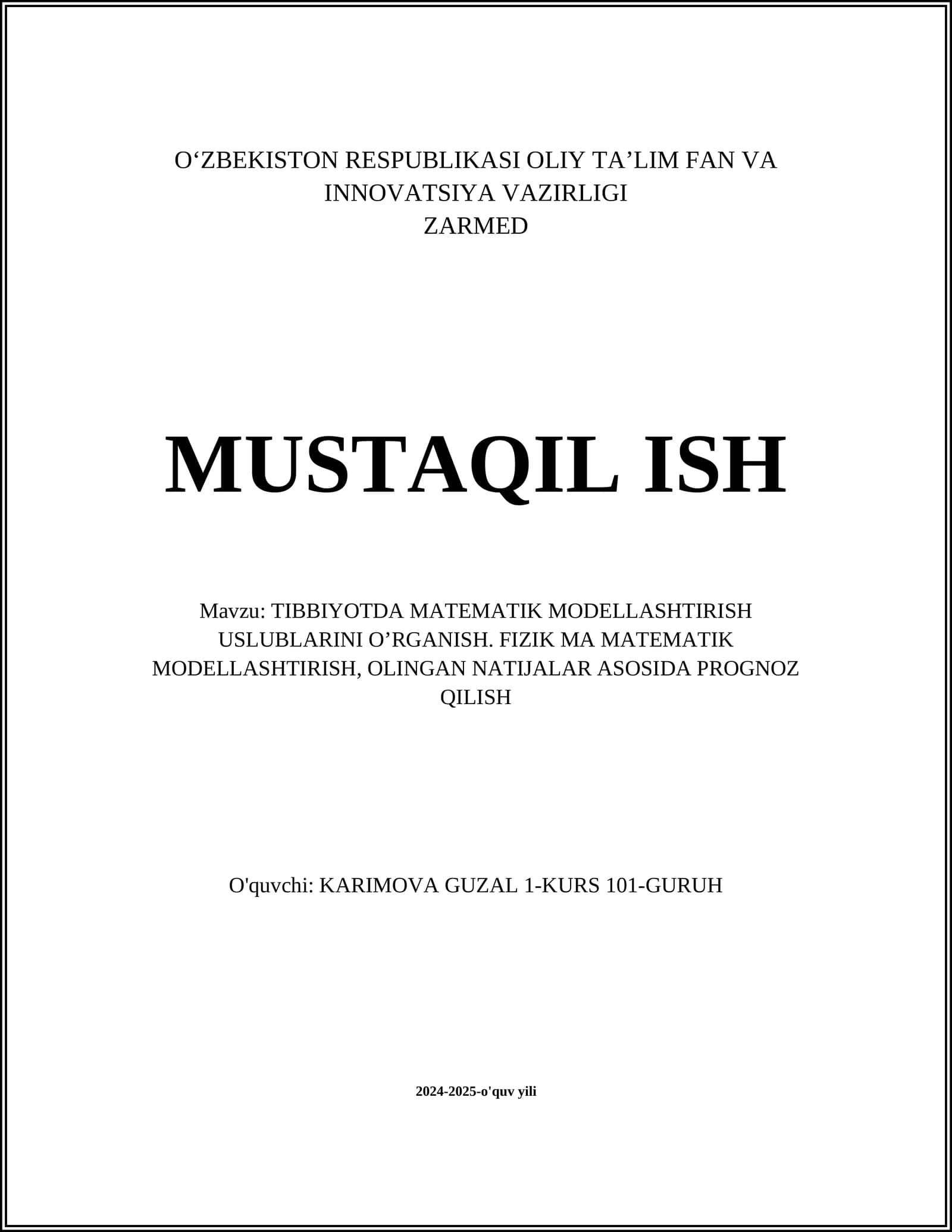 TIBBIYOTDA MATEMATIK MODELLASHTIRISH USLUBLARINI O’RGANISH. FIZIK MA MATEMATIK MODELLASHTIRISH, OLINGAN NATIJALAR ASOSIDA PROGNOZ QILISH