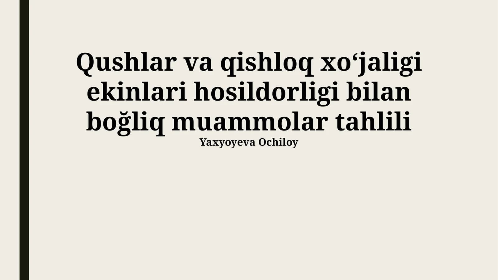 Qushlar va qishloq xoʻjaligi ekinlari hosildorligi bilan bo'gliq muammolar tahlili