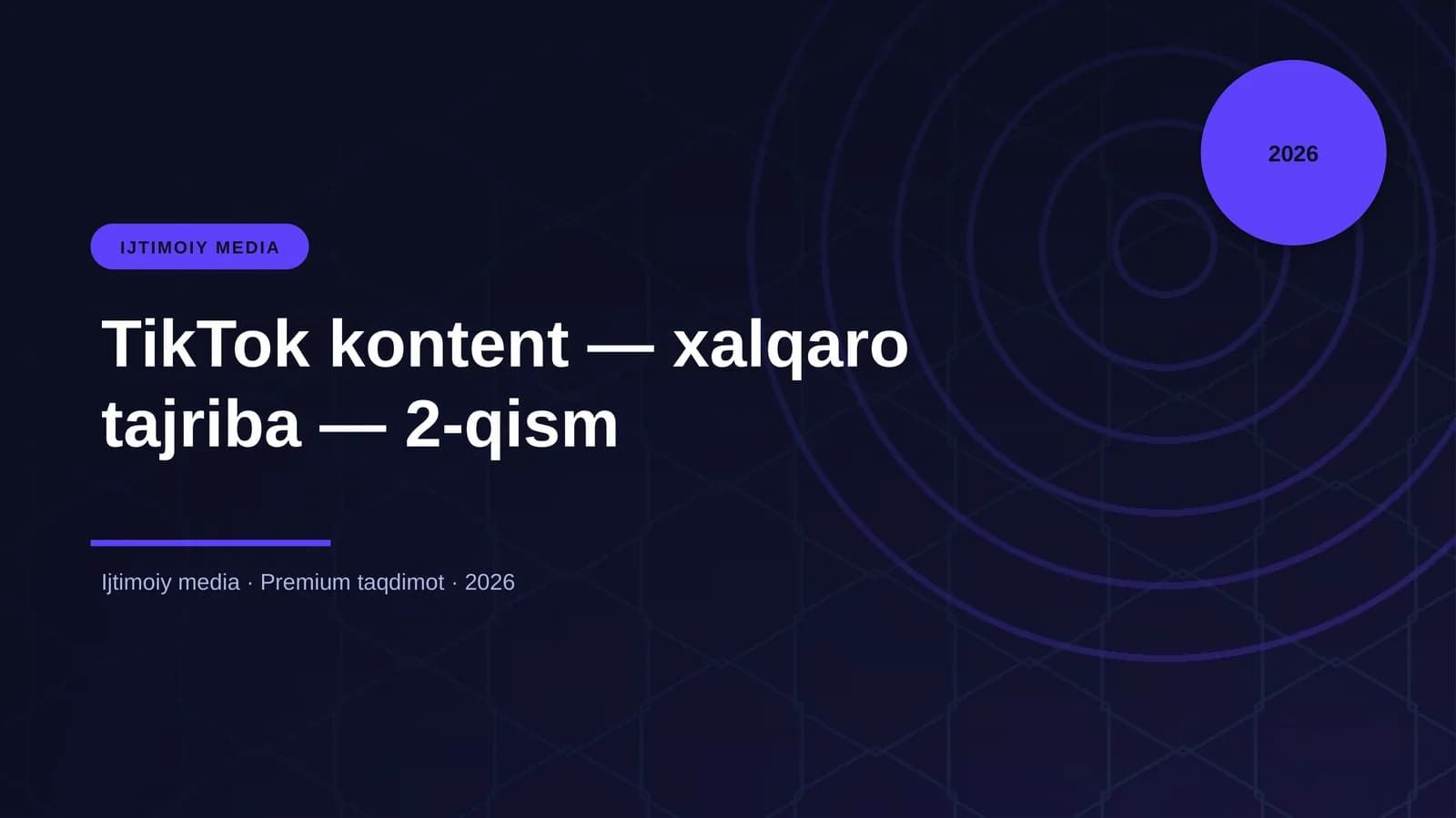 TikTok kontent — xalqaro tajriba — 2-qism