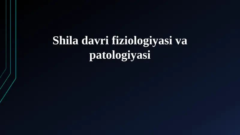 Shila davri fiziologiyasi va patologiyasi