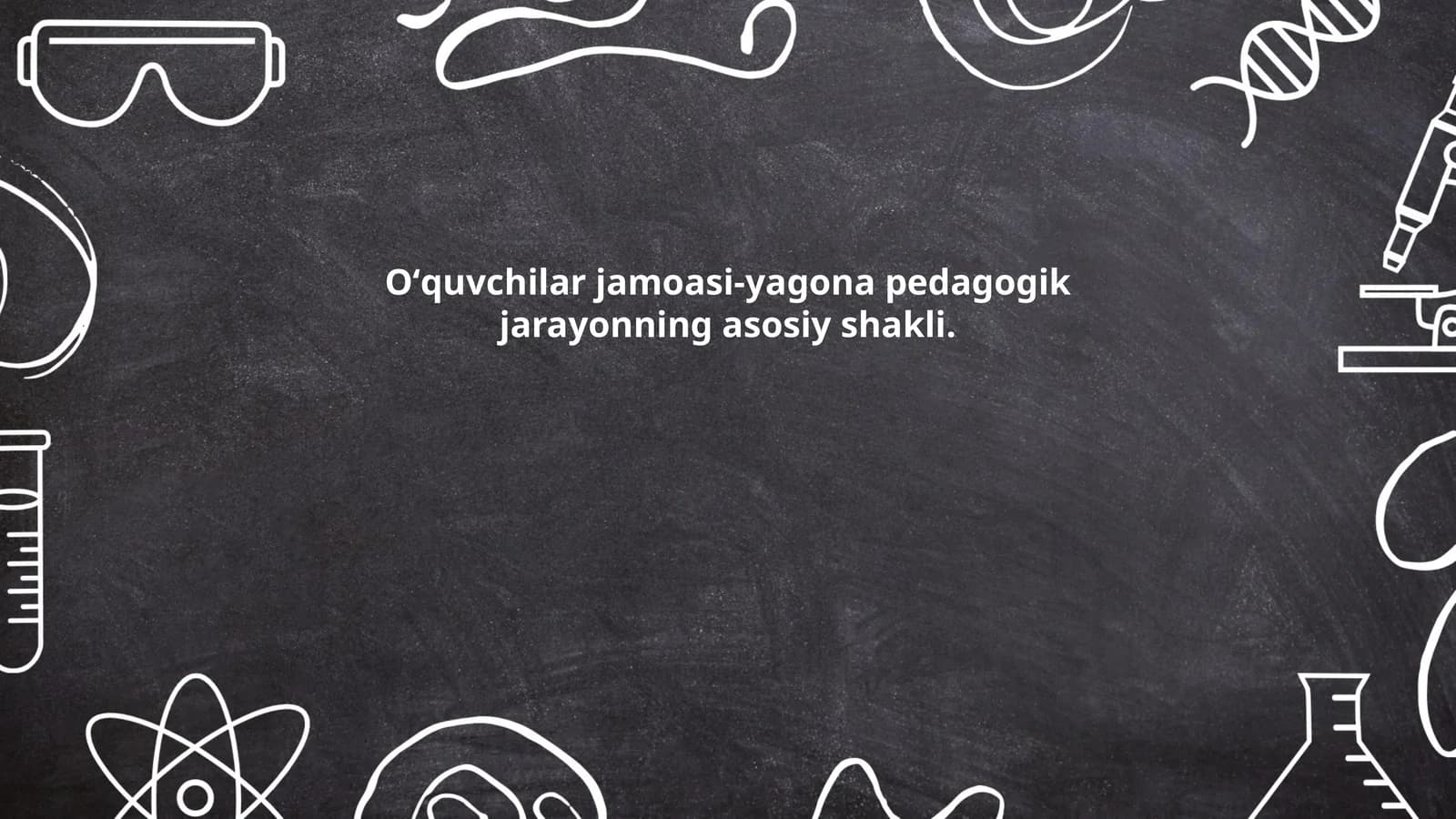 Oʻquvchilar jamoasi-yagona pedagogik jarayonning asosiy shakli