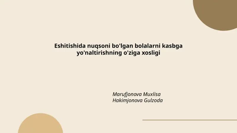 Eshitishida nuqsoni bo'lgan bolalarni kasbga yo'naltirishning o'ziga xosligi