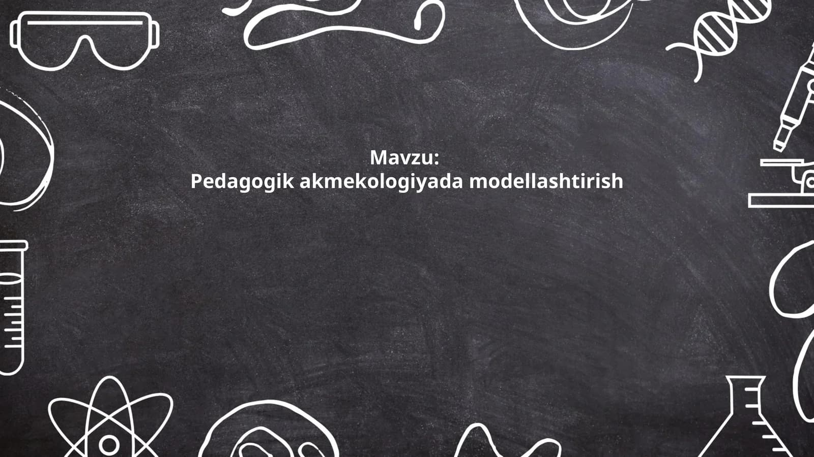 Pedagogik akmekologiyada modellashtirish nazariyasi va metodologiyasi