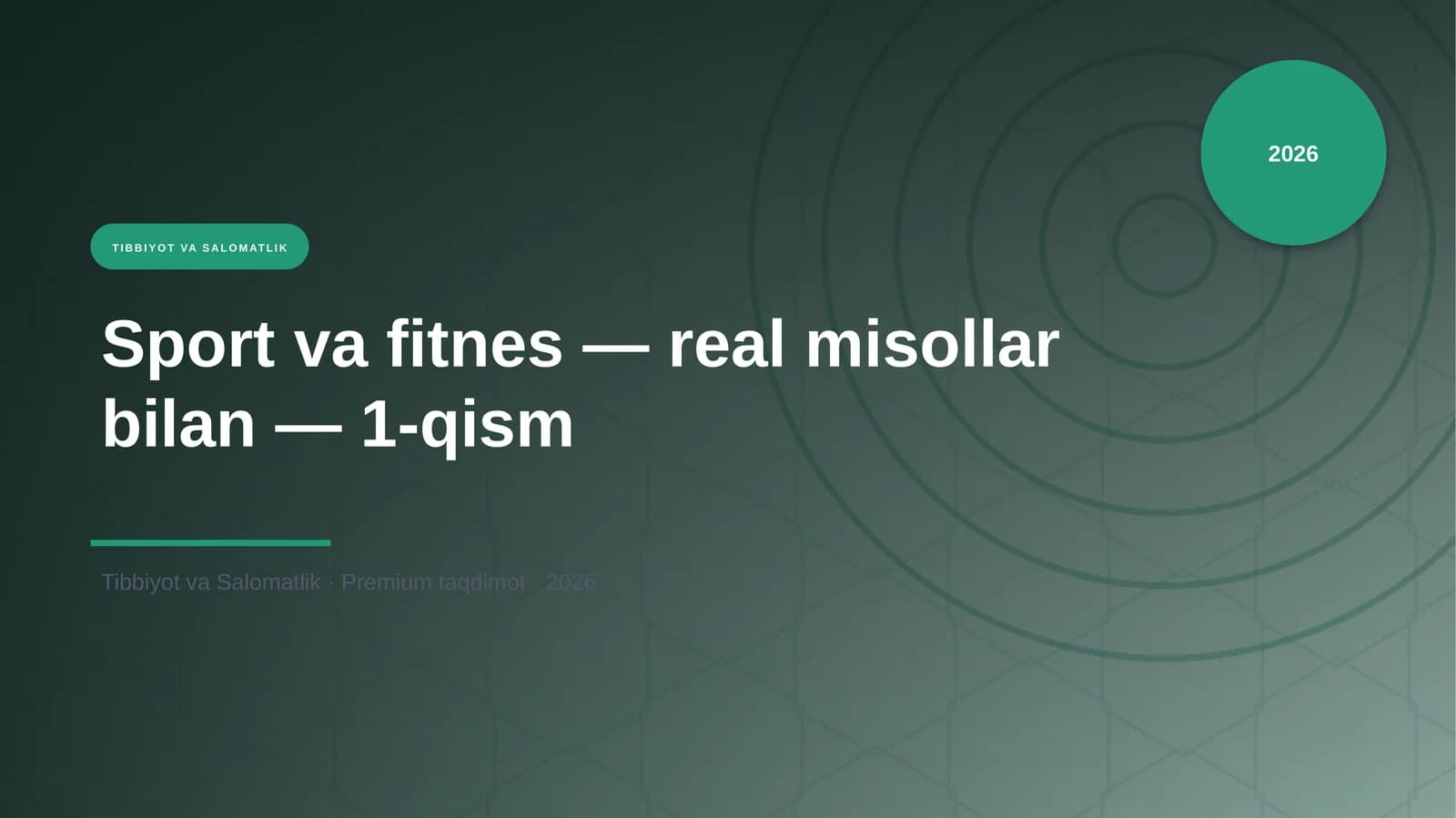 Sport va fitnes — real misollar bilan — 1-qism