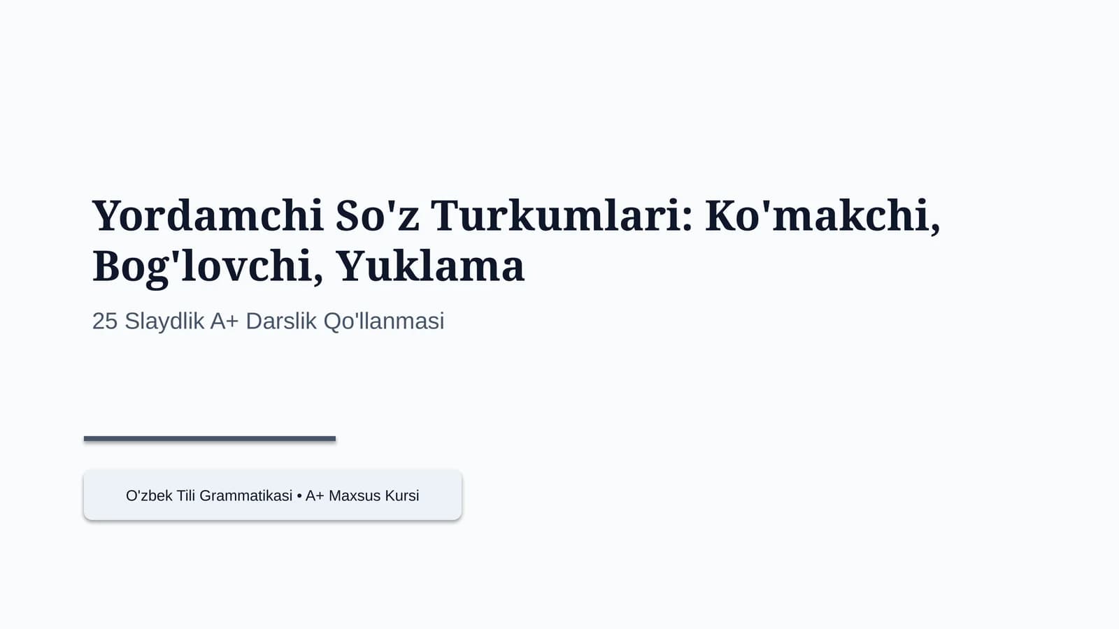 Yordamchi So'z Turkumlari: Ko'makchi, Bog'lovchi, Yuklama