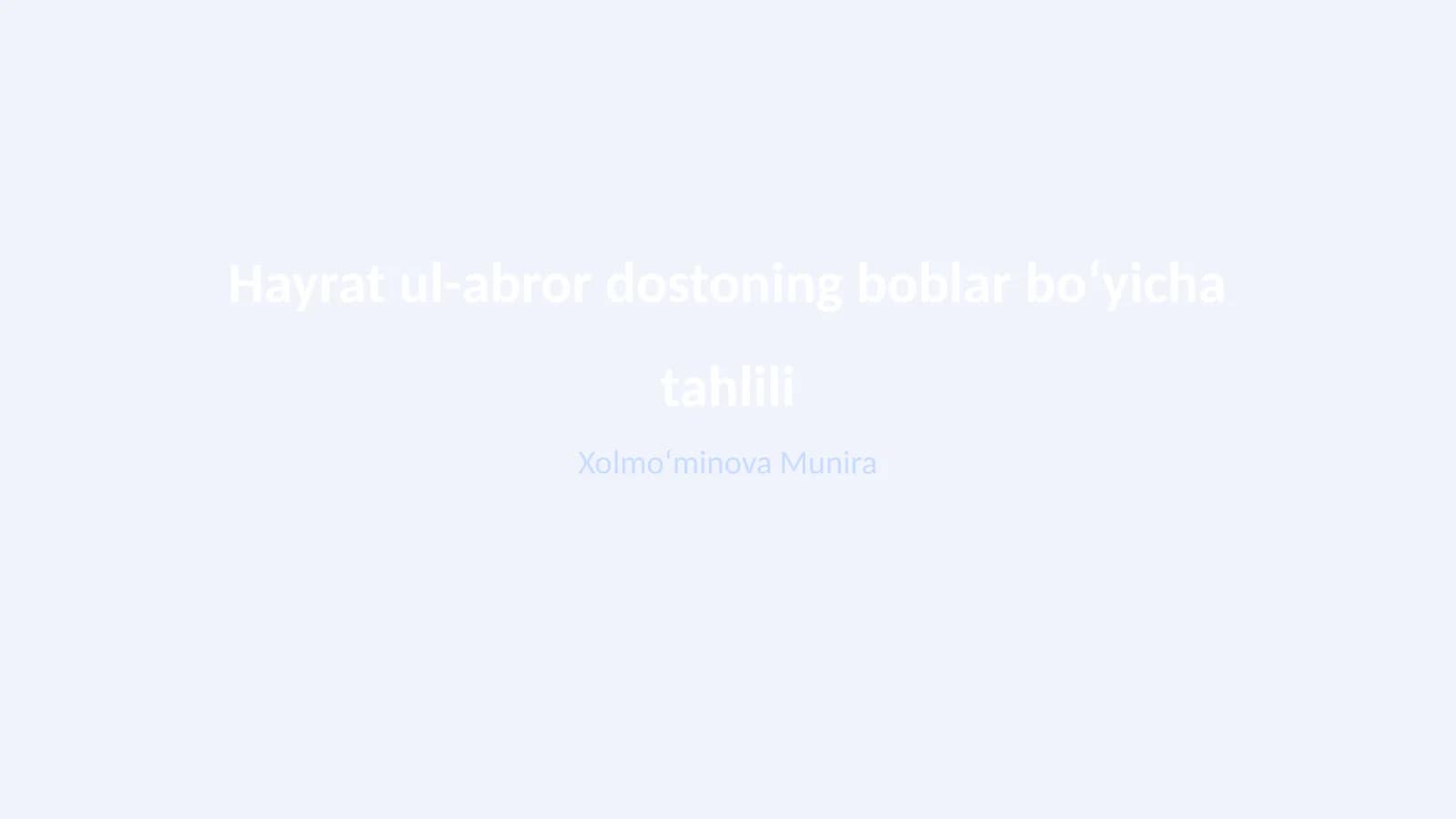 Hayrat ul-abror dostoning boblar boʻyicha tahlili