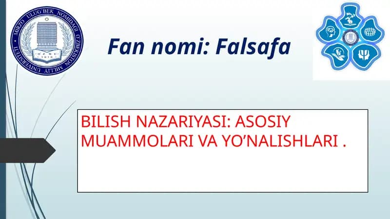 BILISH NAZARIYASI: ASOSIY MUAMMOLARI VA YO’NALISHLARI