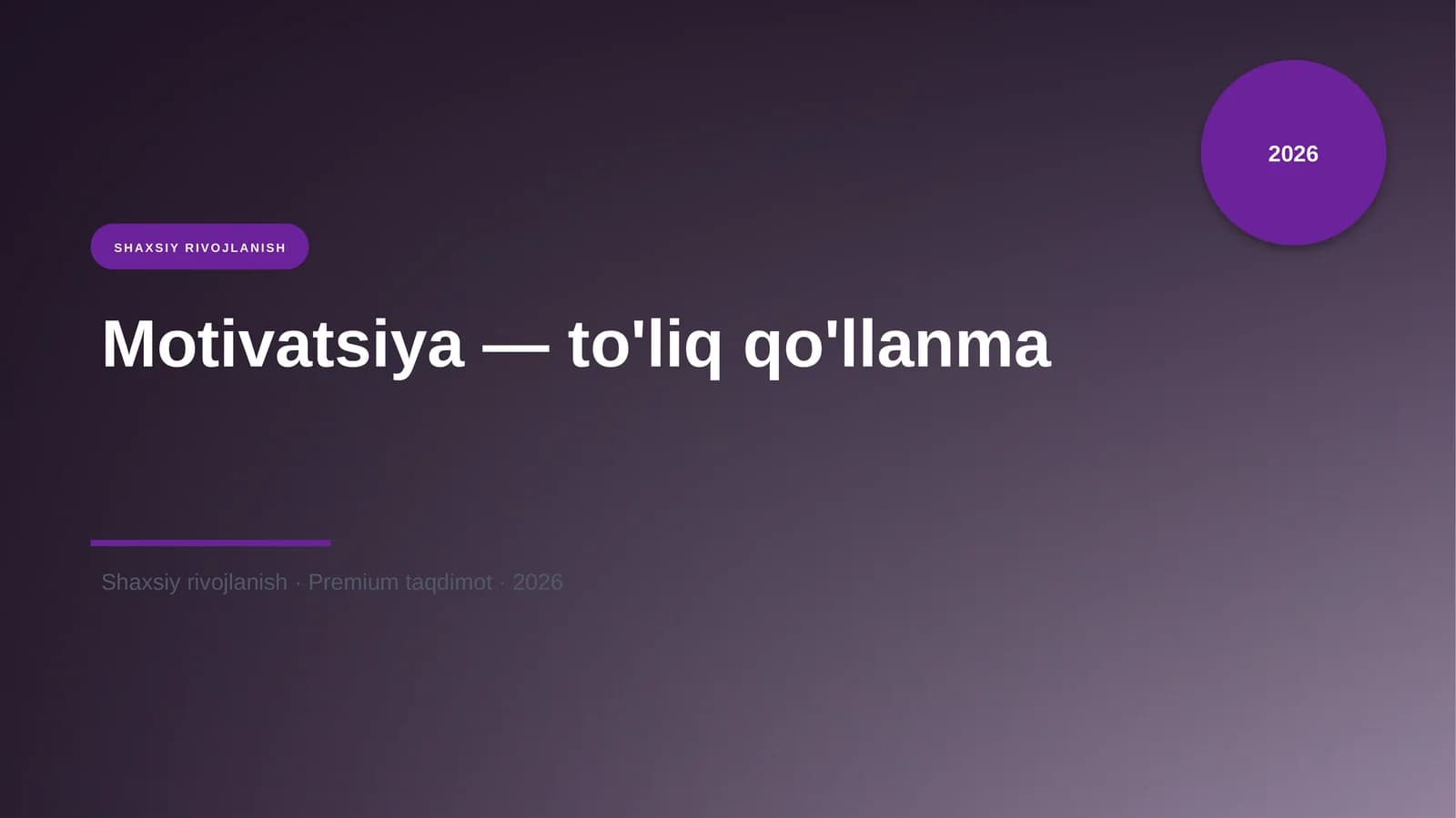 Motivatsiya — to'liq qo'llanma