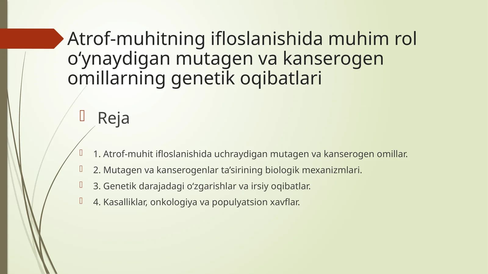 Atrof-muhitning ifloslanishi va mutagen vakanserogenlar genetik oqibatlari
