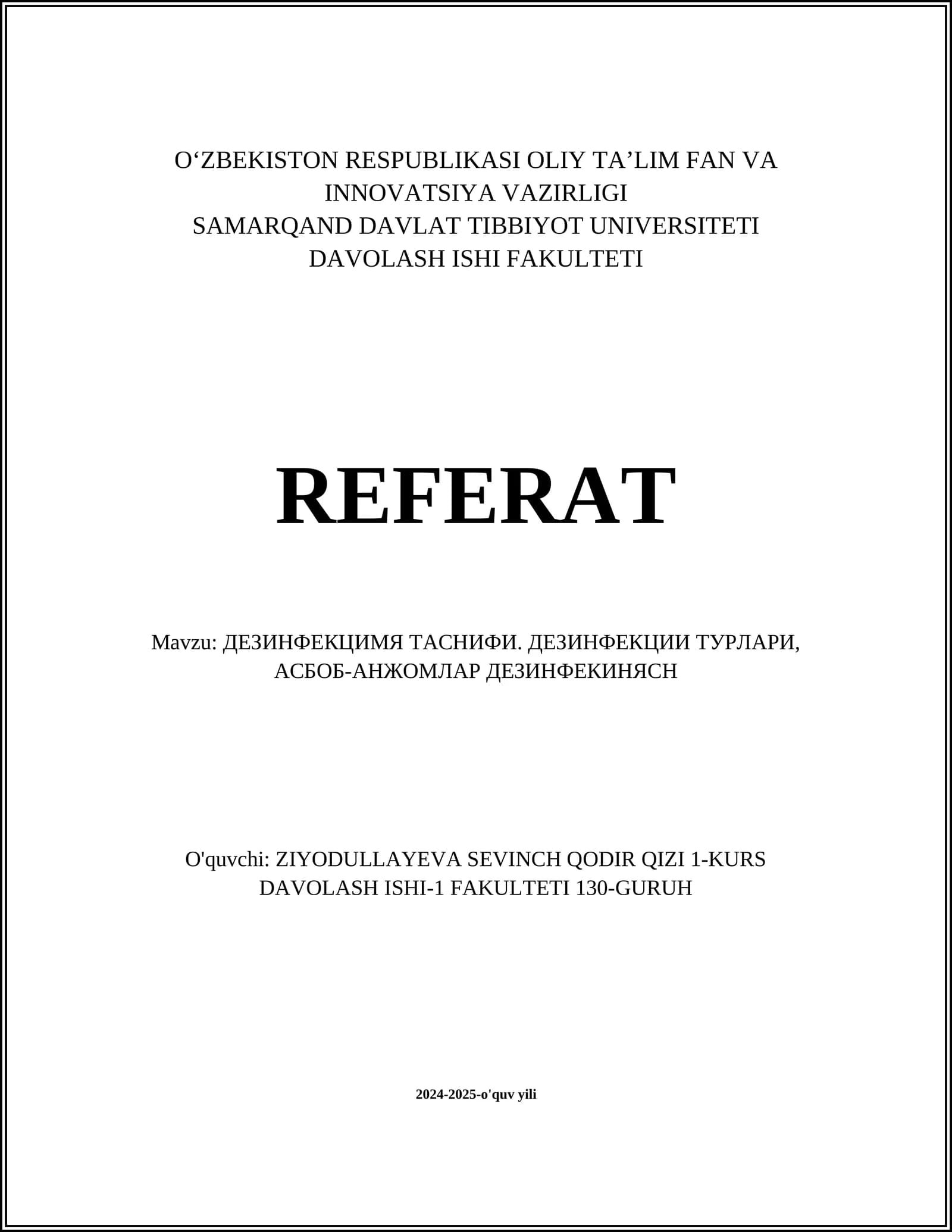 ДЕЗИНФЕКЦИМЯ ТАСНИФИ. ДЕЗИНФЕКЦИИ ТУРЛАРИ, АСБОБ-АНЖОМЛАР ДЕЗИНФЕКИНЯСН