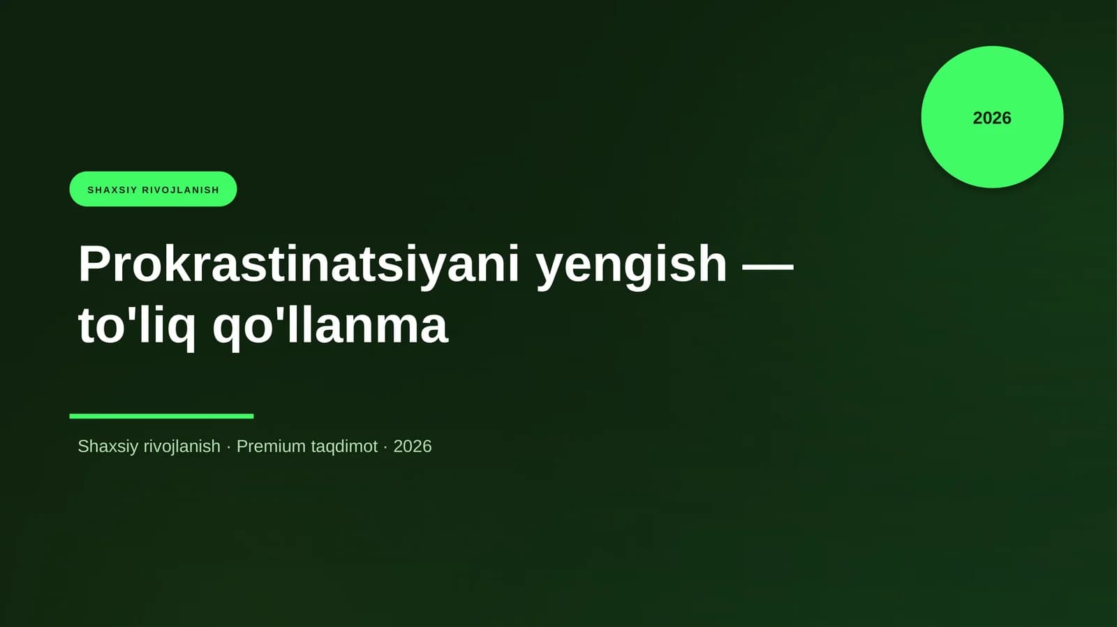 Prokrastinatsiyani yengish — to'liq qo'llanma