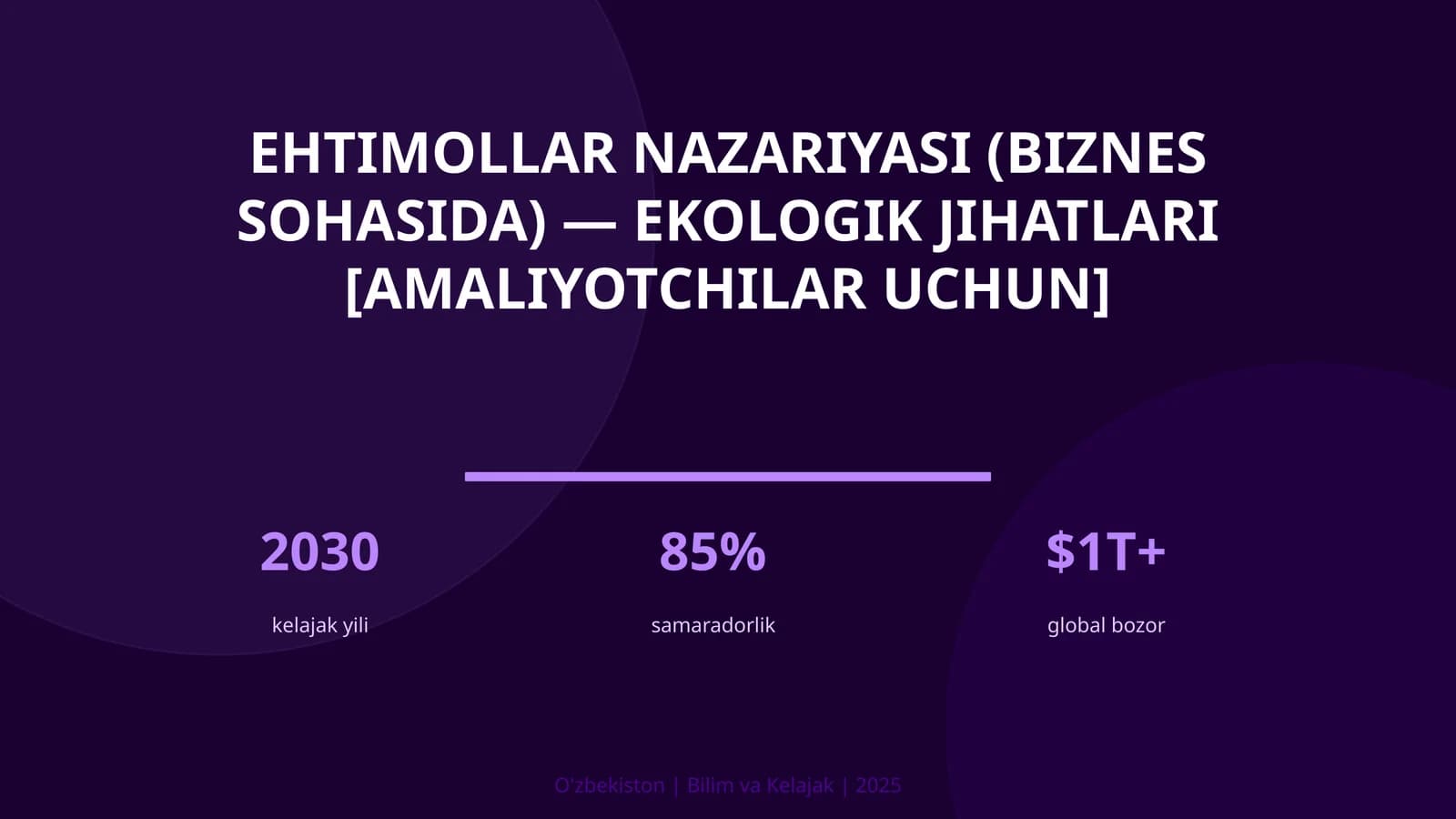 Ehtimollar nazariyasi (biznes sohasida) — ekologik jihatlari [amaliyotchilar uchun]