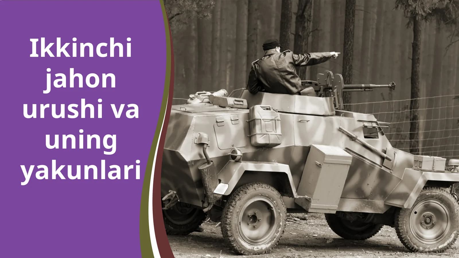 Ikkinchi jahon urushi va uning yakunlari