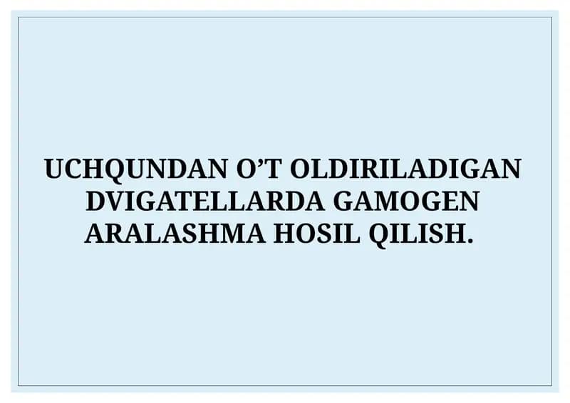 UCHQUNDAN O’T OLDIRILADIGAN DVIGATELLARDA GAMOGEN ARALASHMA HOSIL QILISH