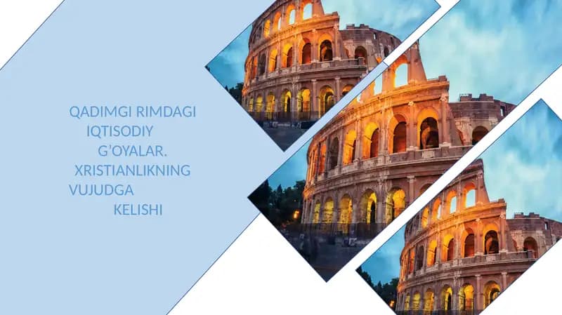 QADIMGI RIMDAGI IQTISODIY G’OYALAR. XRISTIANLIKNING VUJUDGA KELISHI