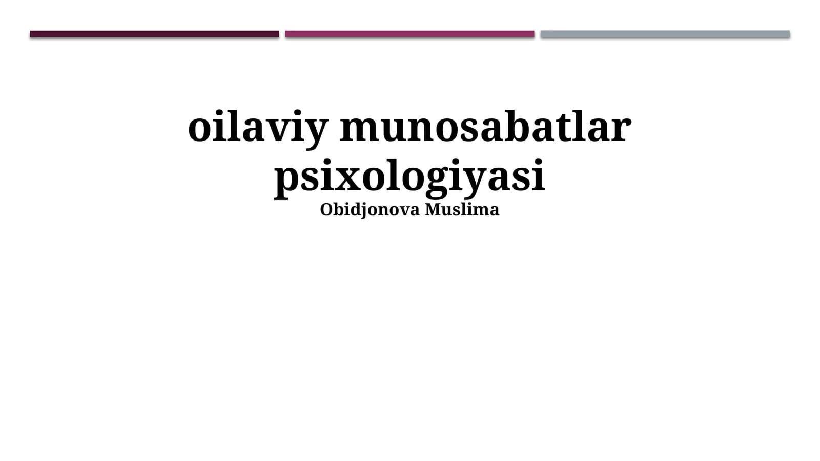 Oilaviy munosabatlar psixologiyasi