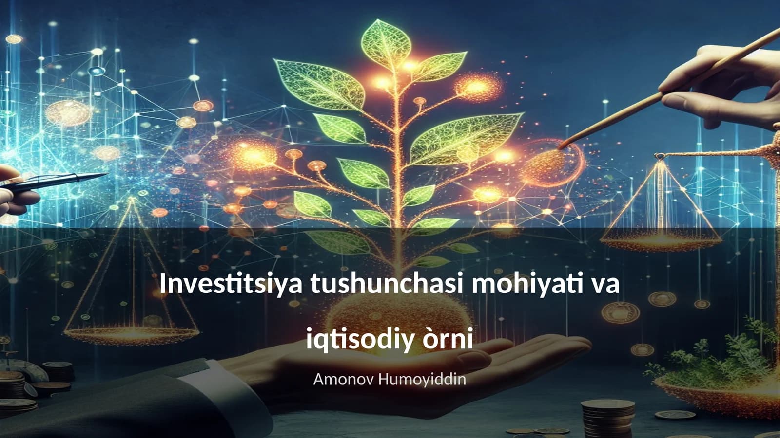 Investitsiya tushunchasi mohiyati va iqtisodiy òrni