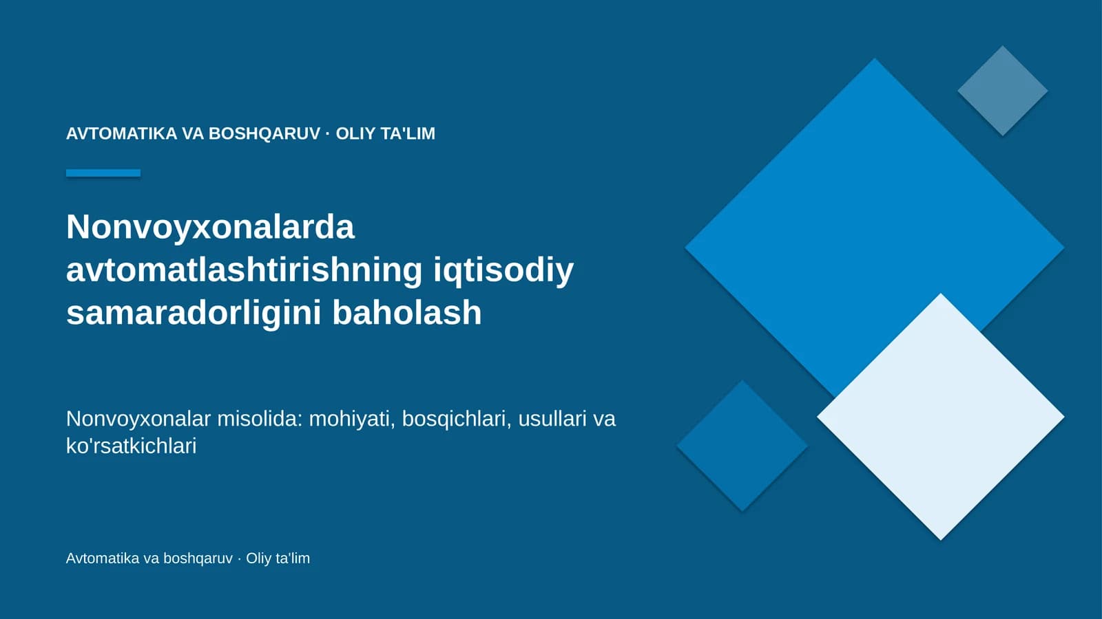 nonvoyxonalarda avtomatlashtirishning iqtisodiy samaradorligini baholash 2567
