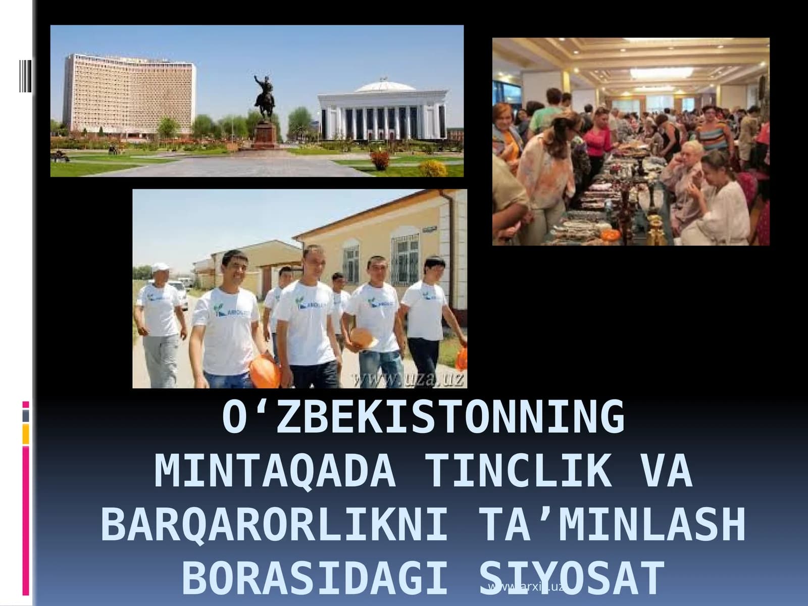 Oʻzbekistonning mintaqadatinclik va barqarorlik nit'aminlash borasidagi siyosati