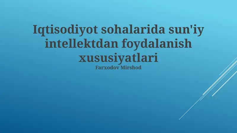 Iqtisodiyot sohalarida sun'iy intellektdan foydalanish xususiyatlari