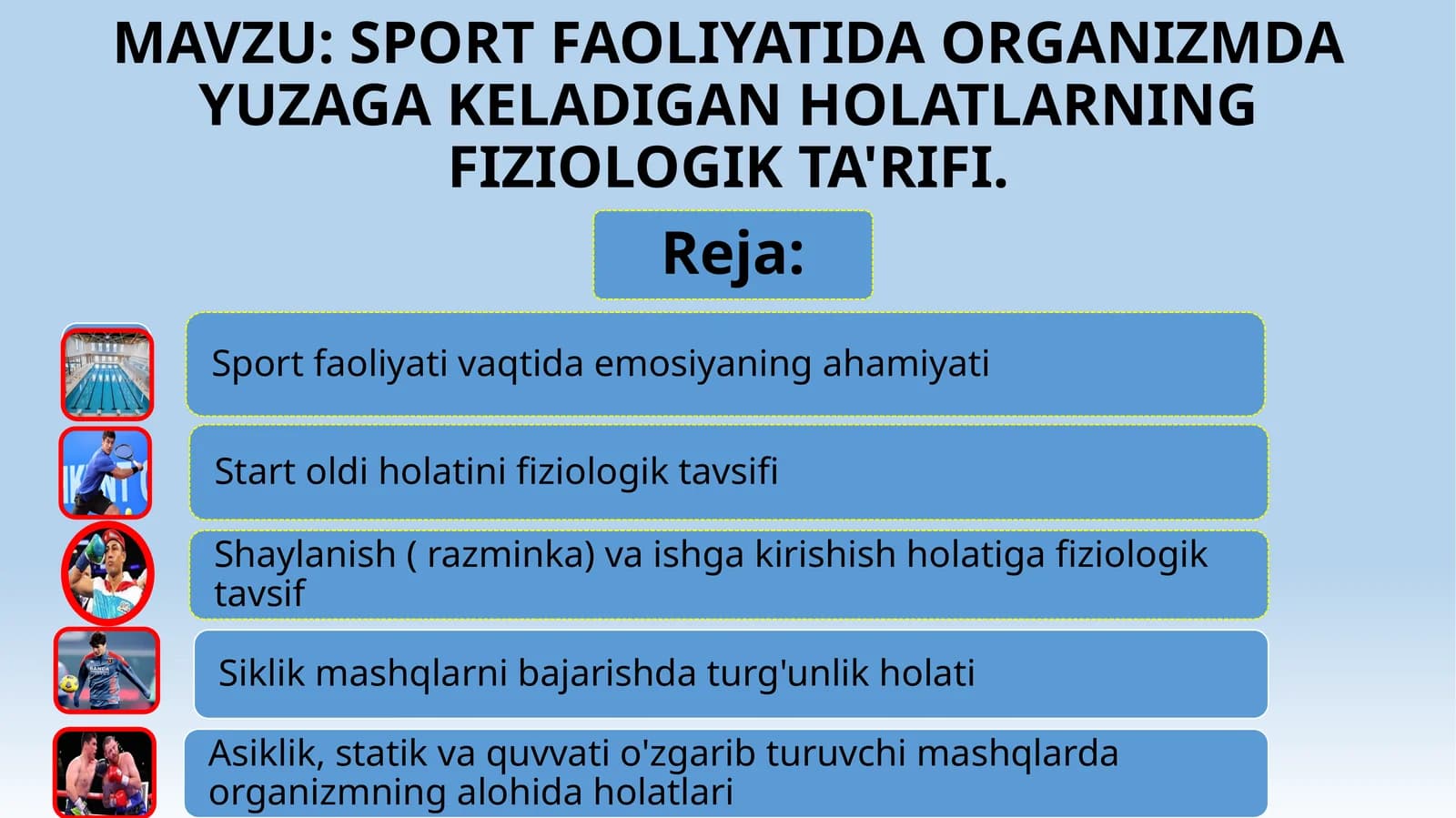 SPORT FAOLIYATIDA ORGANIZMDA YUZAGA KELADIGAN HOLATLARNING FIZIOLOGIK TA'RIFI