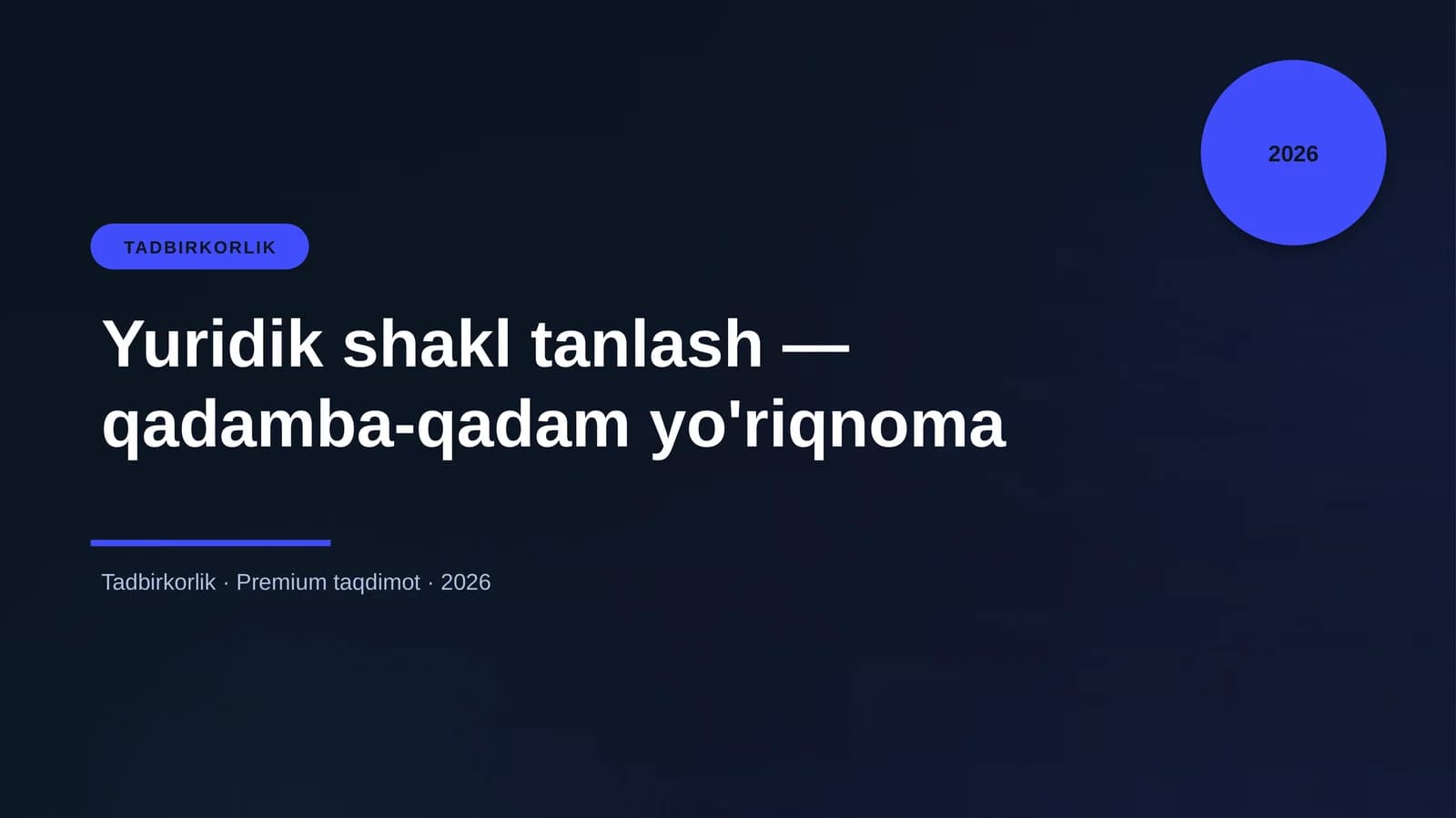 Yuridik shakl tanlash — qadamba-qadam yo'riqnoma