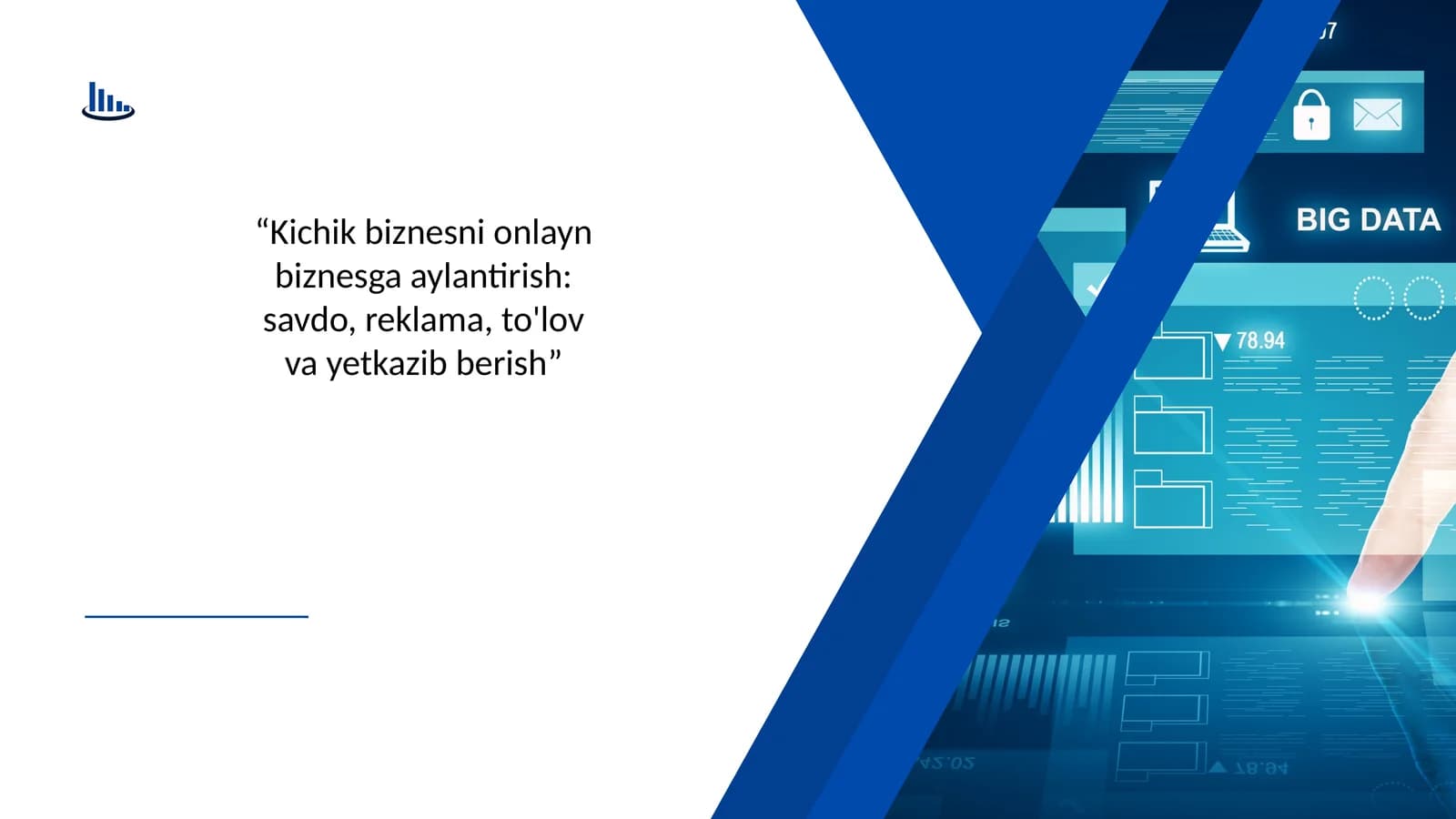 “Kichik biznesni onlayn biznesga aylantirish: savdo, reklama, to'lov va yetkazib berish”