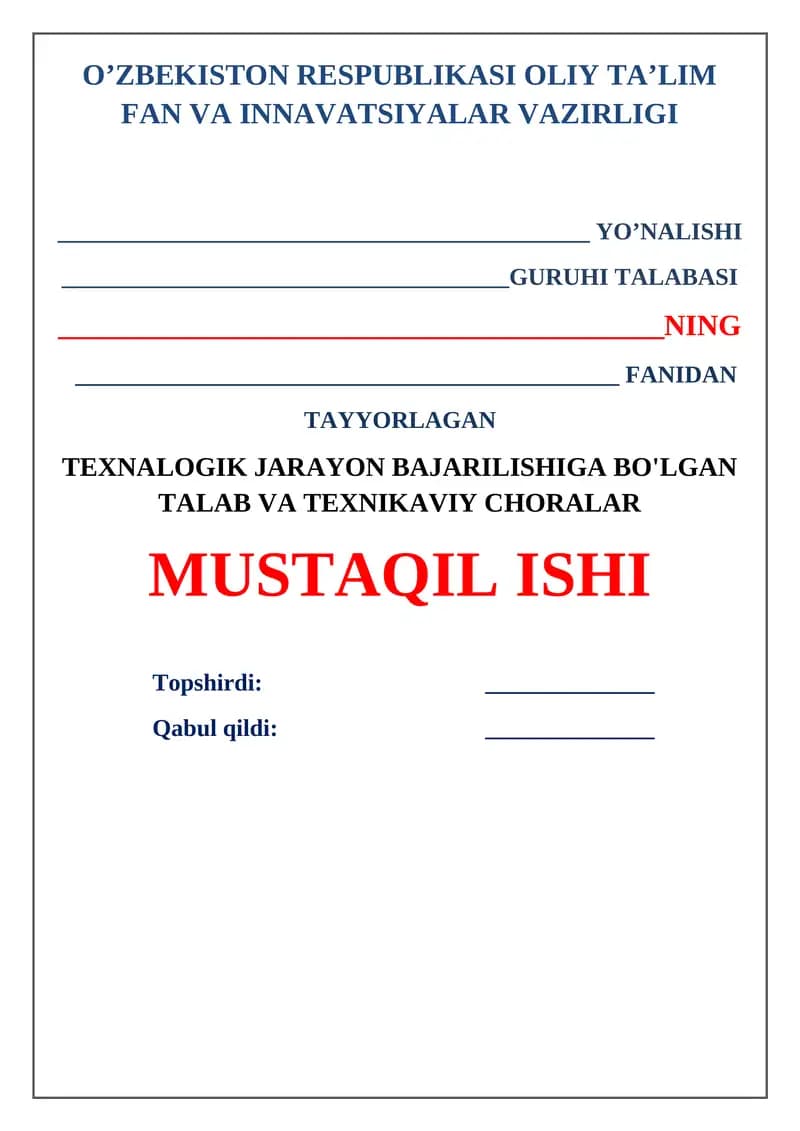 Texnalogik jarayon bajarilishiga bo'lgan talab va texnikaviy choralar