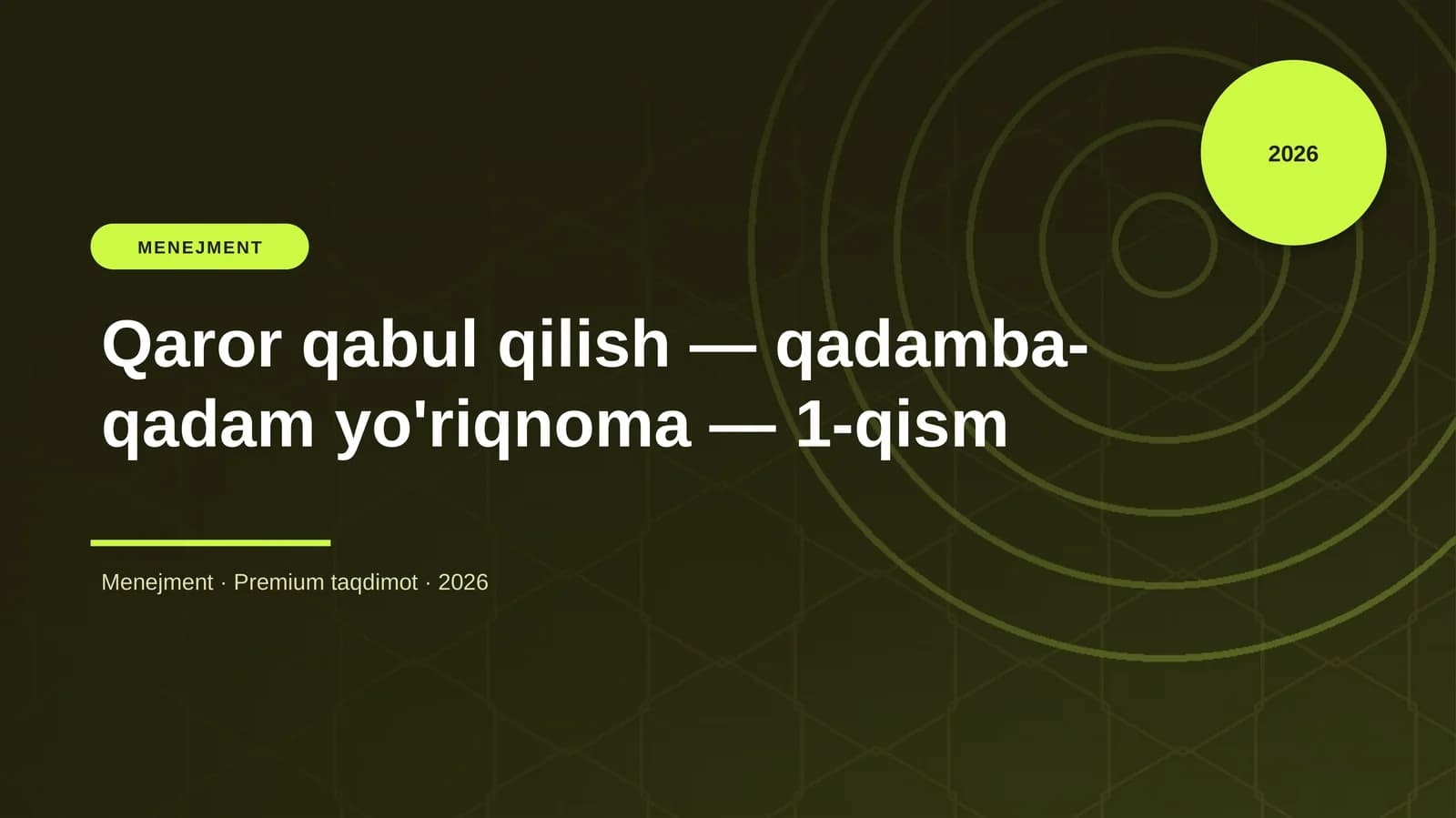 Qaror qabul qilish — qadamba-qadam yo'riqnoma — 1-qism