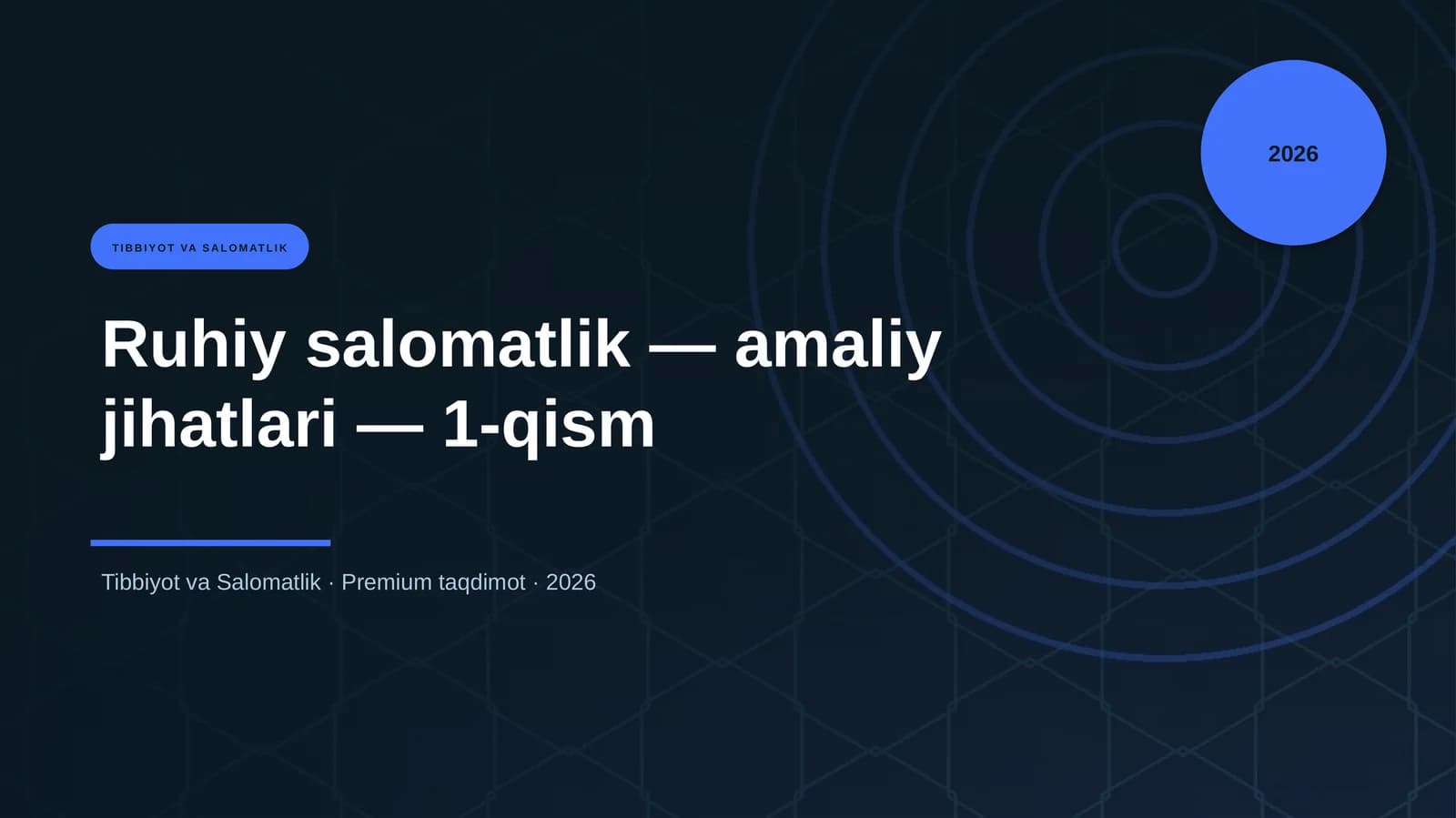Ruhiy salomatlik — amaliy jihatlari — 1-qism