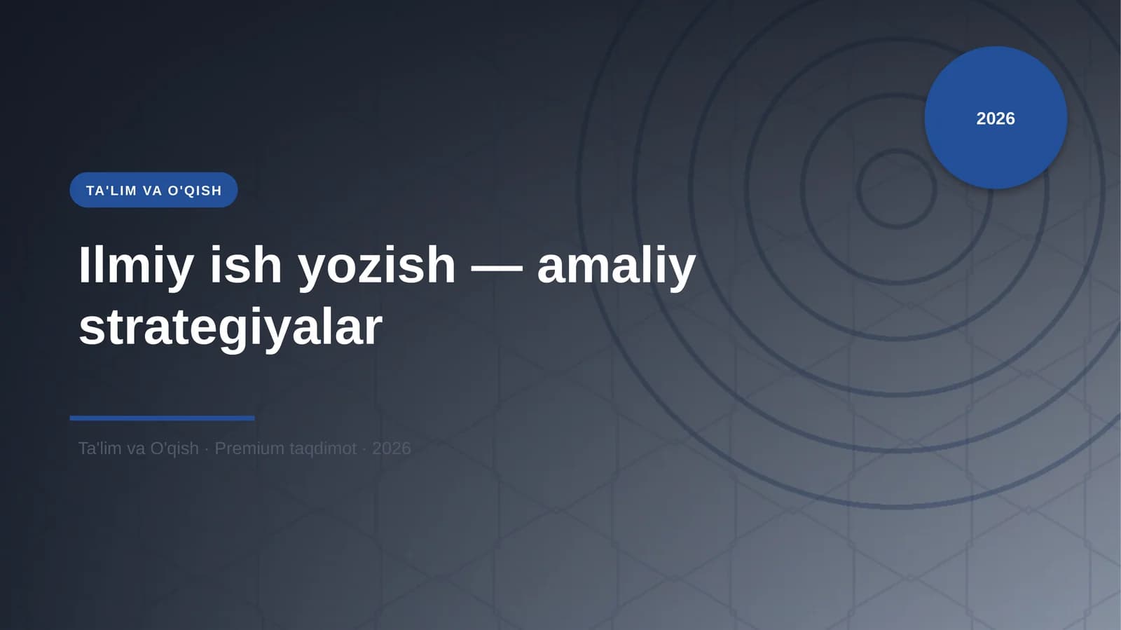 Ilmiy ish yozish — amaliy strategiyalar