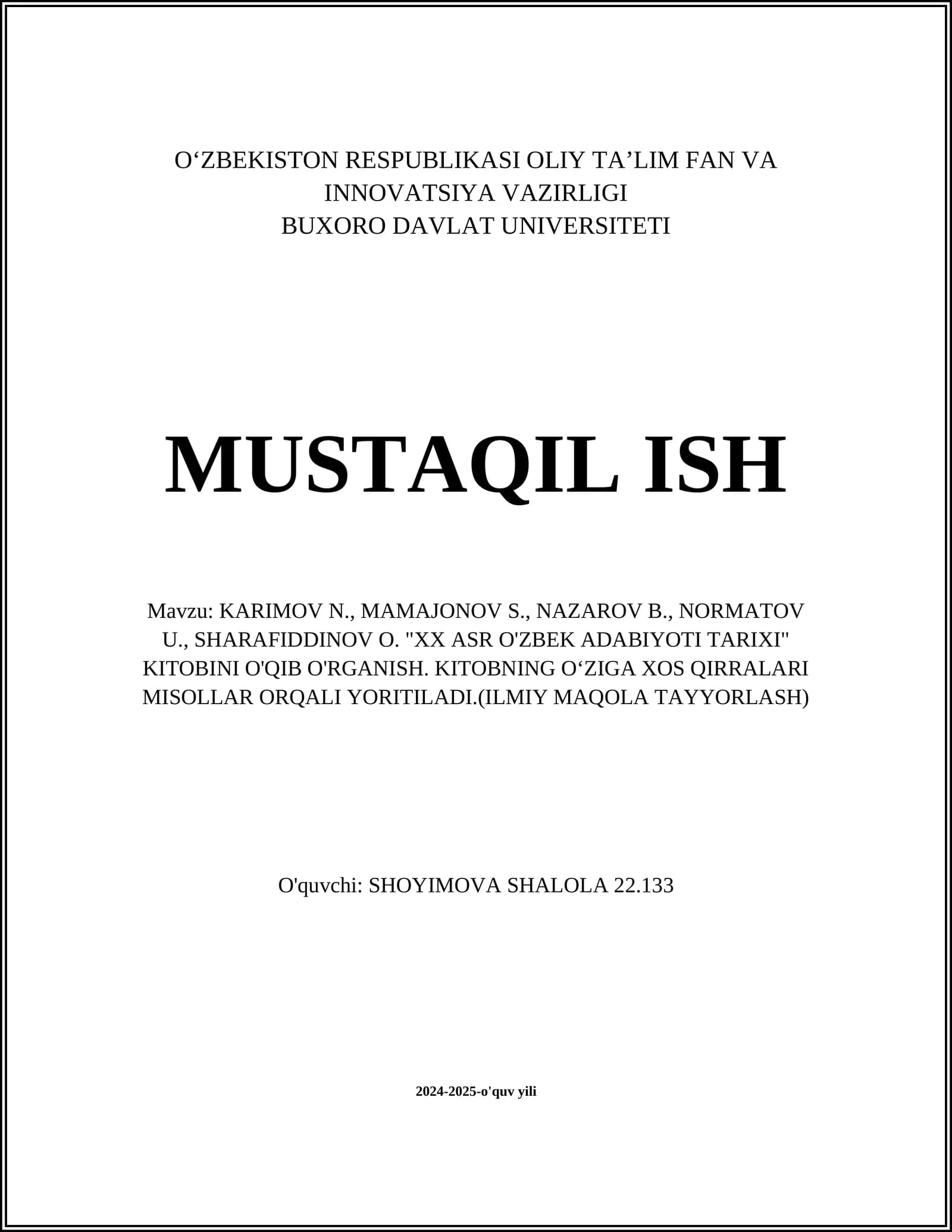 XX ASR O'ZBEK ADABIYOTI TARIXI" KITOBINI O'QIB O'RGANISH. KITOBNING OʻZIGA XOS QIRRALARI MISOLLAR ORQALI YORITILADI.(ILMIY MAQOLA TAYYORLASH)